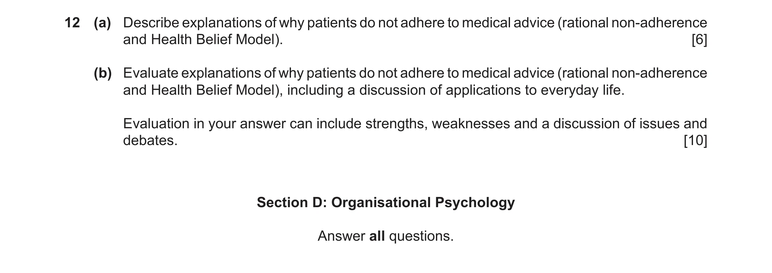 Question 29: (a) Describe explanations of why patients do not adhere to medical advice (rational non-adherence and Health Belief Model). [6] (b) Evaluat…
