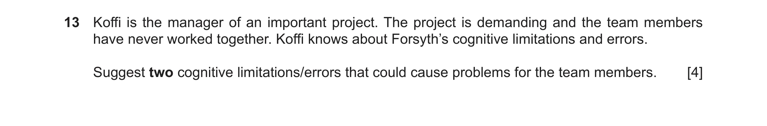 Question 16: Koffi is the manager of an important project. The project is demanding and the team members have never worked together. Koffi knows about F…