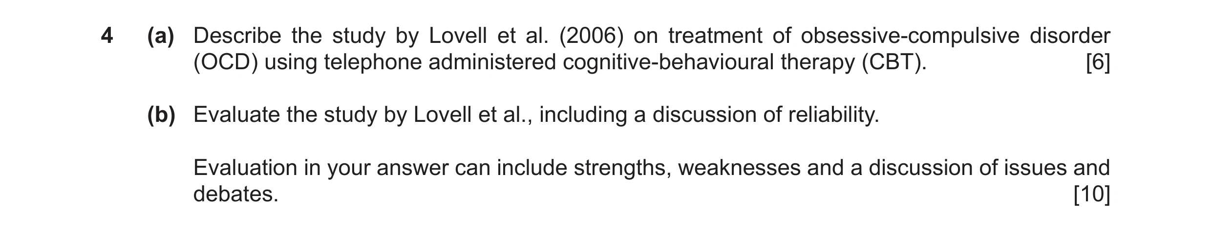 Question 16: (a) Describe the study by Lovell et al. (2006) on treatment of obsessive-compulsive disorder (OCD) using telephone administered cognitive-b…