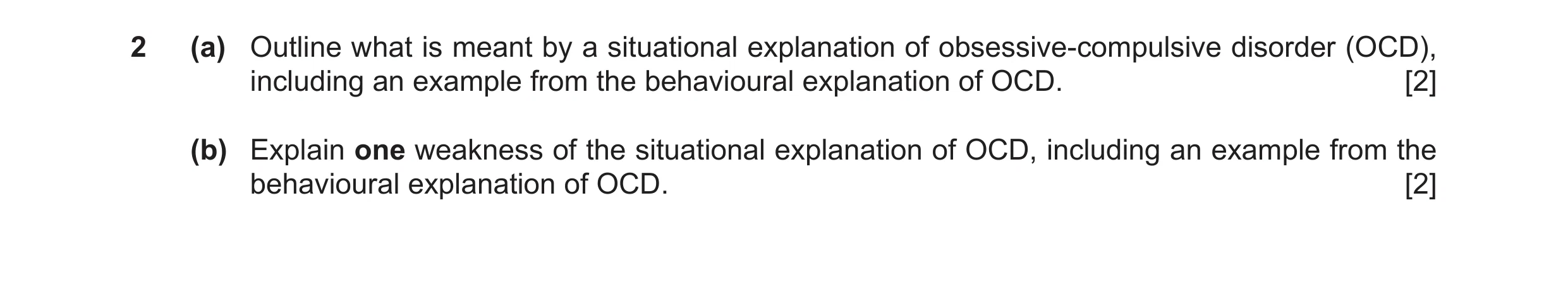 Question 12: (a) Outline what is meant by a situational explanation of obsessive-compulsive disorder (OCD), including an example from the behavioural ex…