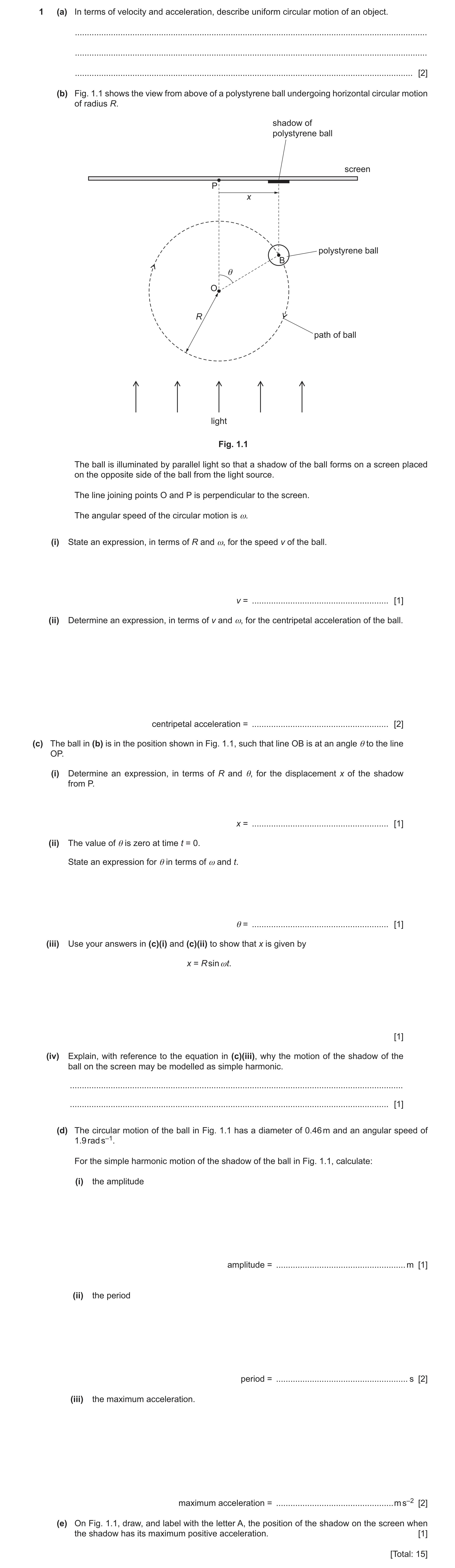 Question 56: (a) In terms of velocity and acceleration, describe uniform circular motion of an object. .................................................…