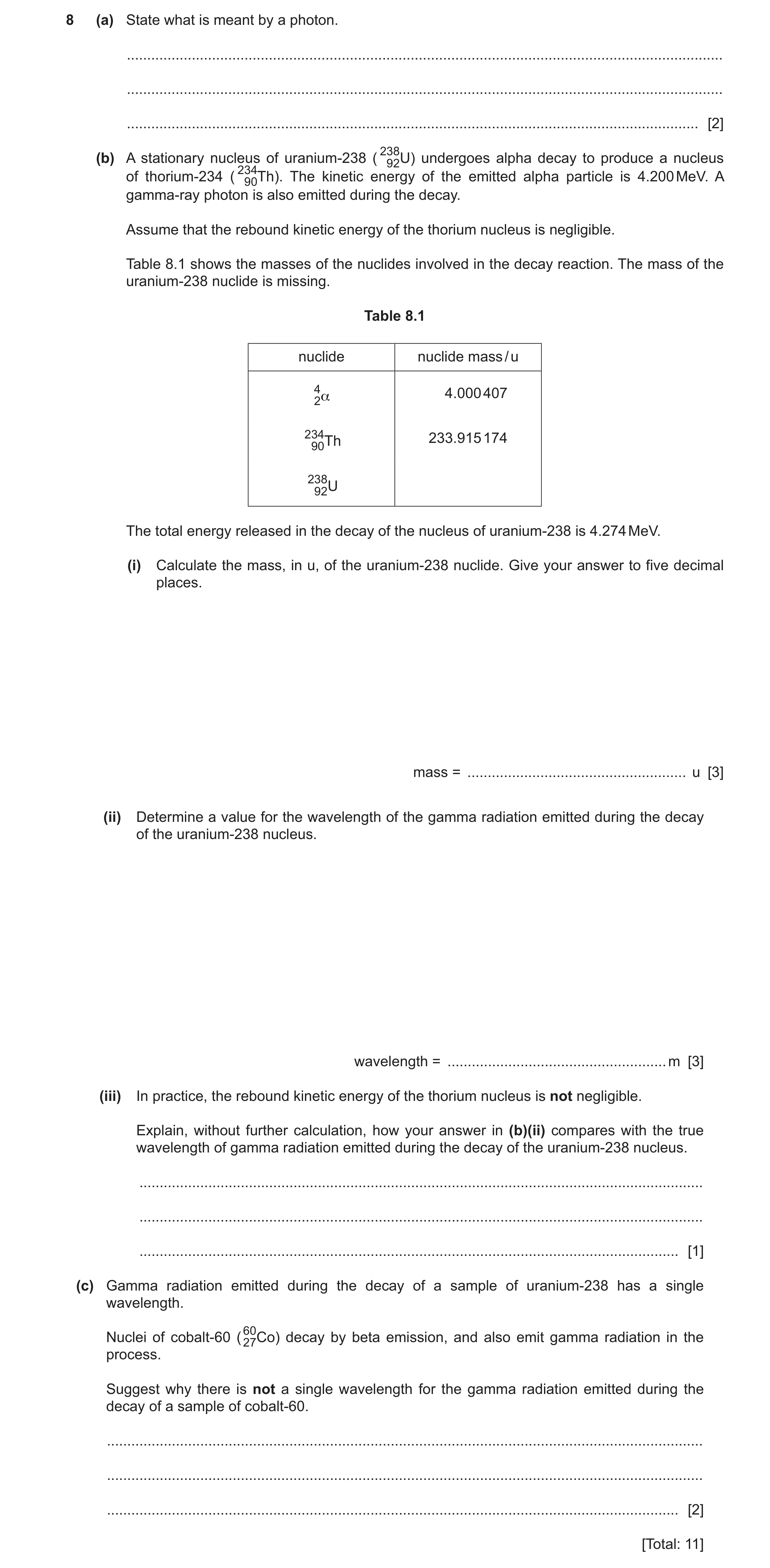 Question 33: (a) State what is meant by a photon. ......................................................................................................…
