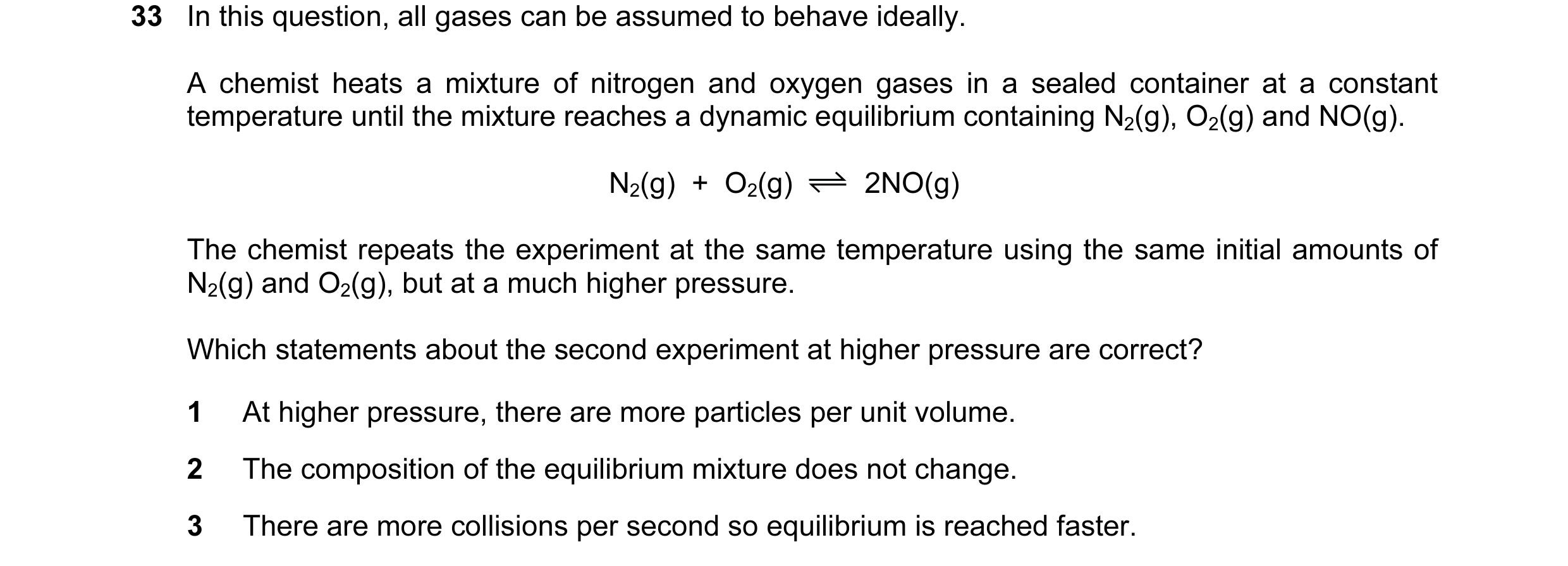Question 81: In this question, all gases can be assumed to behave ideally. A chemist heats a mixture of nitrogen and oxygen gases in a sealed container …