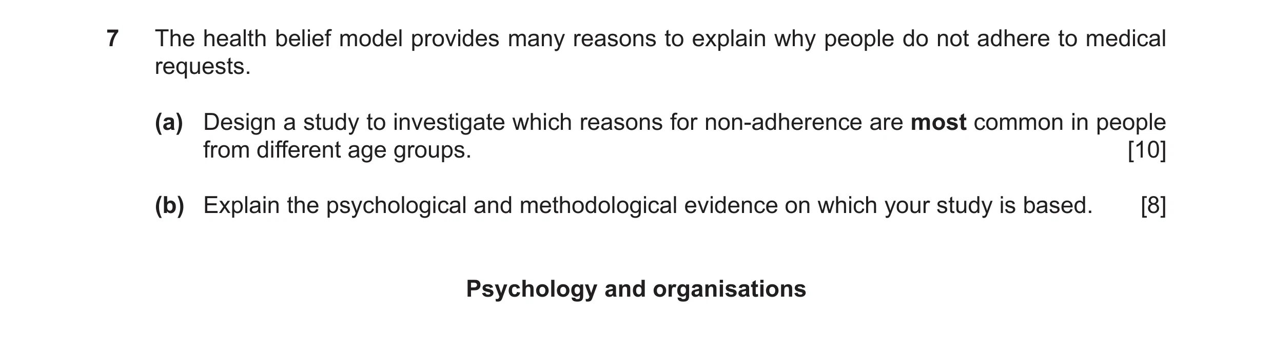 Question 27: The health belief model provides many reasons to explain why people do not adhere to medical requests. (a) Design a study to investigate wh…