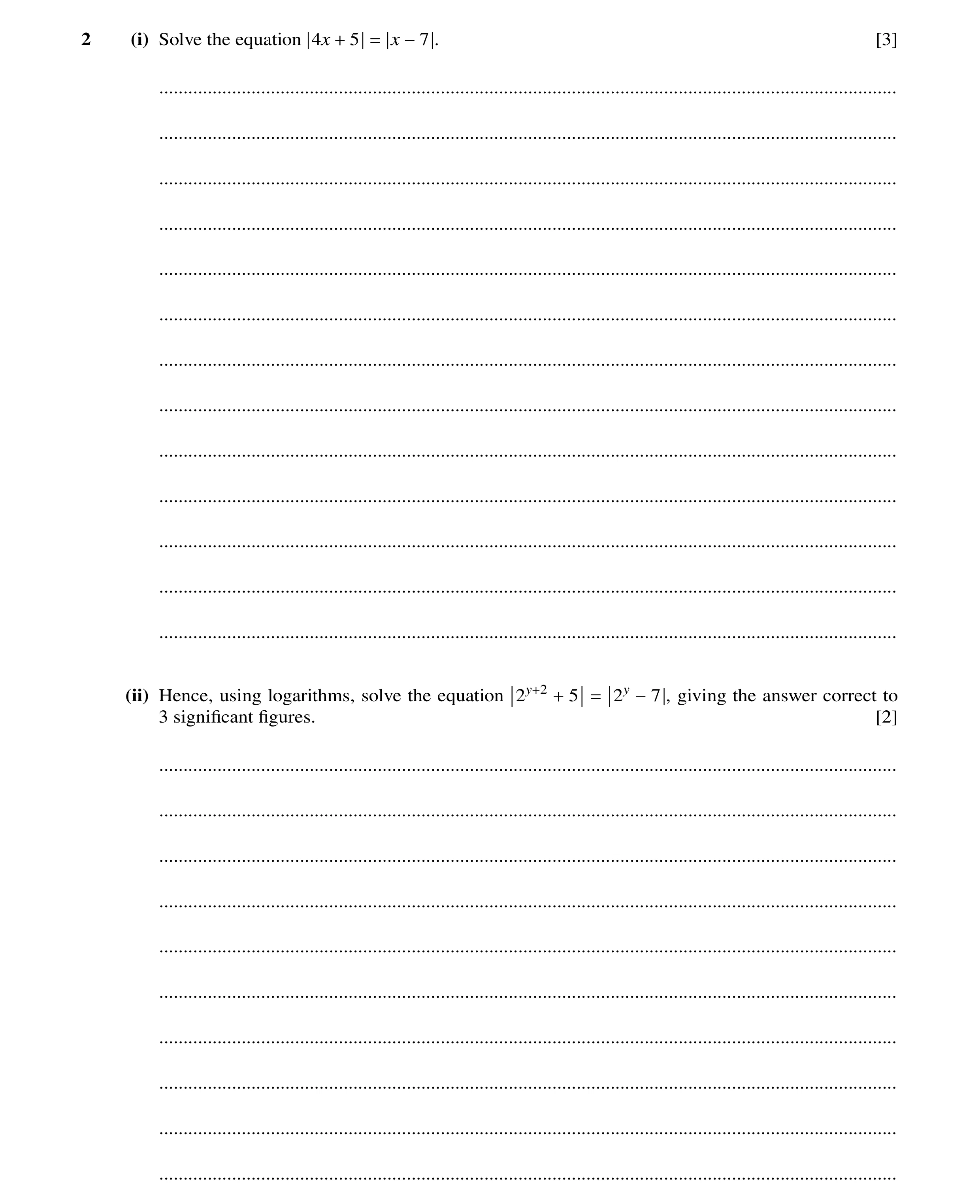 Question 58: (i) Solve the equation 4x 5 x . [3] + = −7 ................................................................................................…