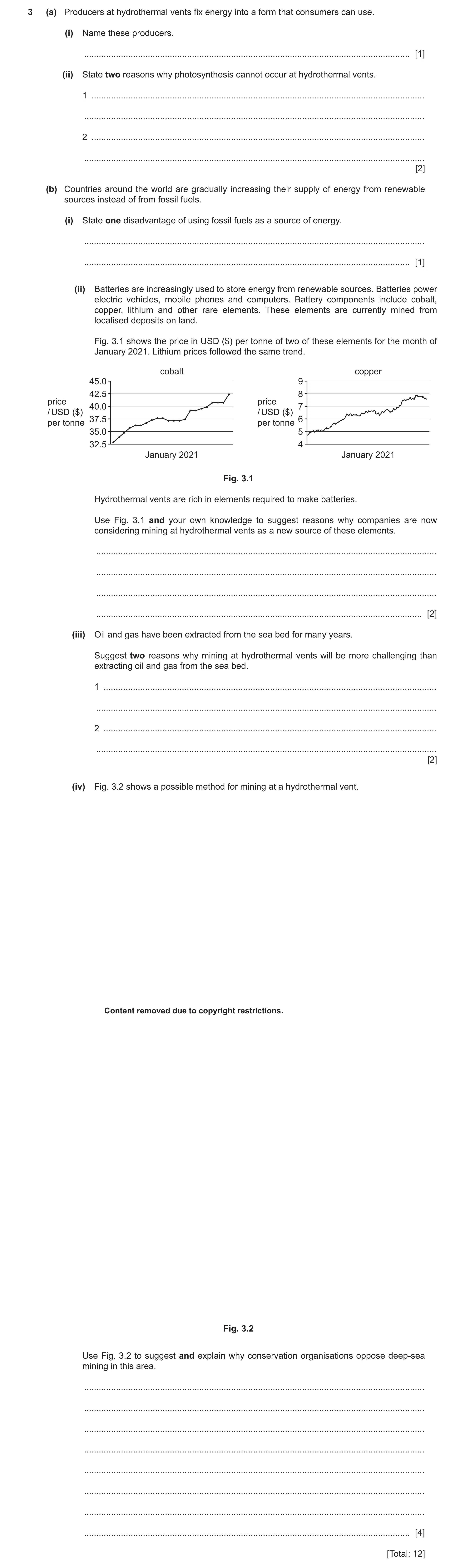 Question 50: (a) Producers at hydrothermal vents fix energy into a form that consumers can use. (i) Name these producers. ..............................…