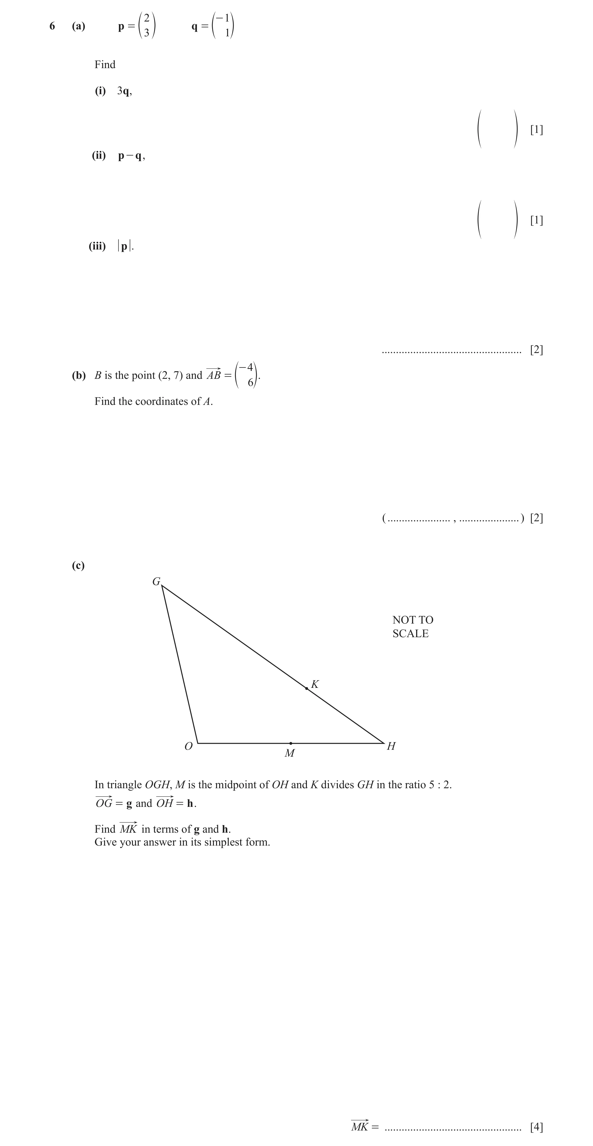 Question 9: (a) p = q = 3 1 Find (i) 3q, [1] f p (ii) p - q , [1] f p (iii) p . ................................................. [2] - 4 (b) B is the …