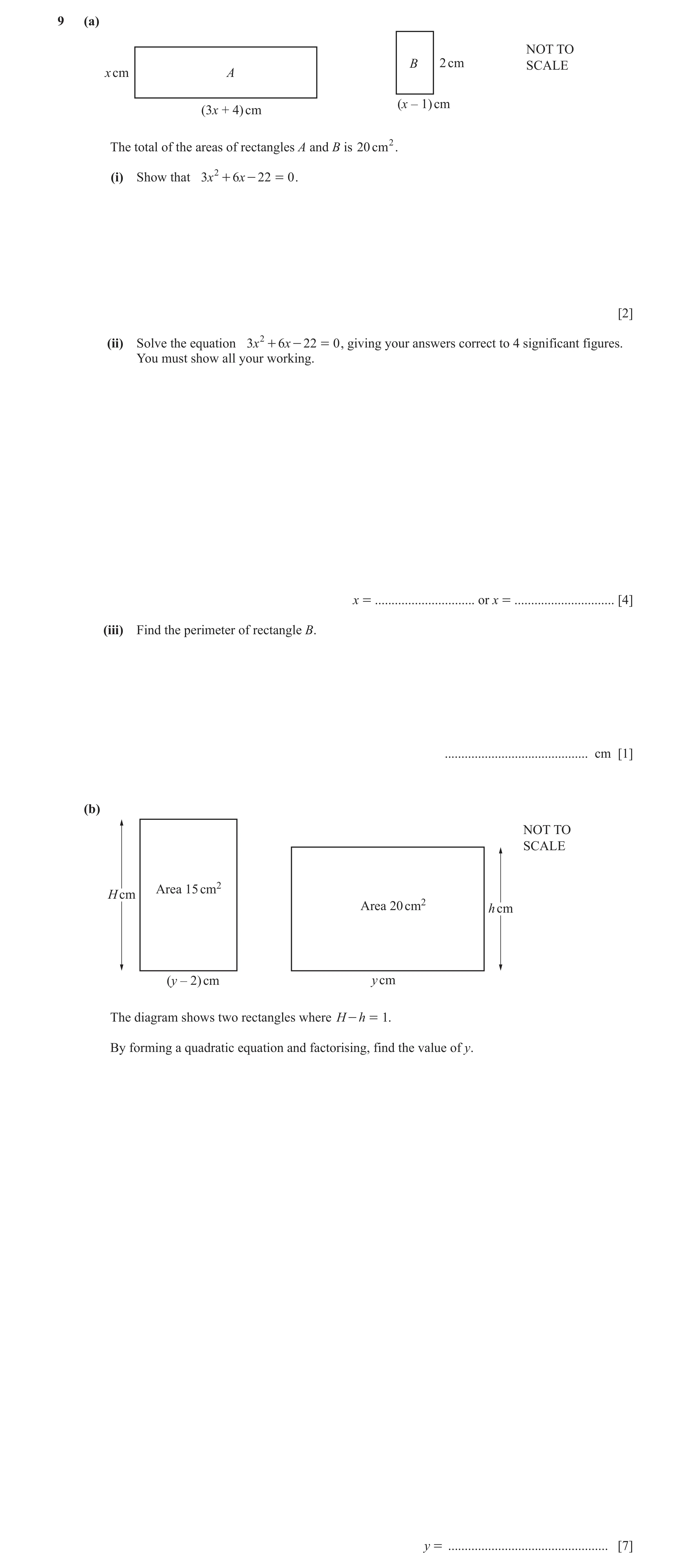 Question 125: (a) NOT TO B 2 cm SCALE x cm A (x – 1) cm (3x + 4) cm The total of the areas of rectangles A and B is 20 cm 2. (i) Show that 3x 2 + 6x - 22…