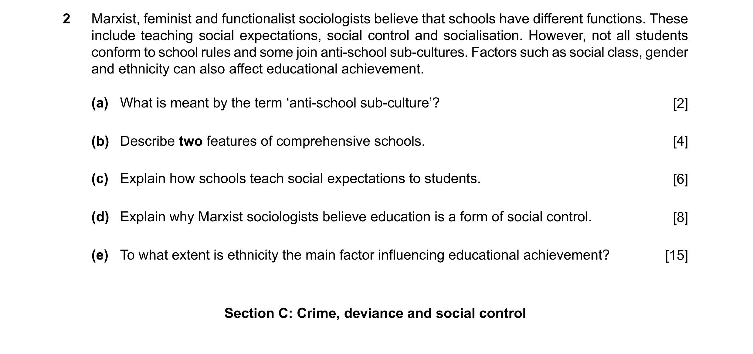 Question 62: Marxist, feminist and functionalist sociologists believe that schools have different functions. These include teaching social expectations,…