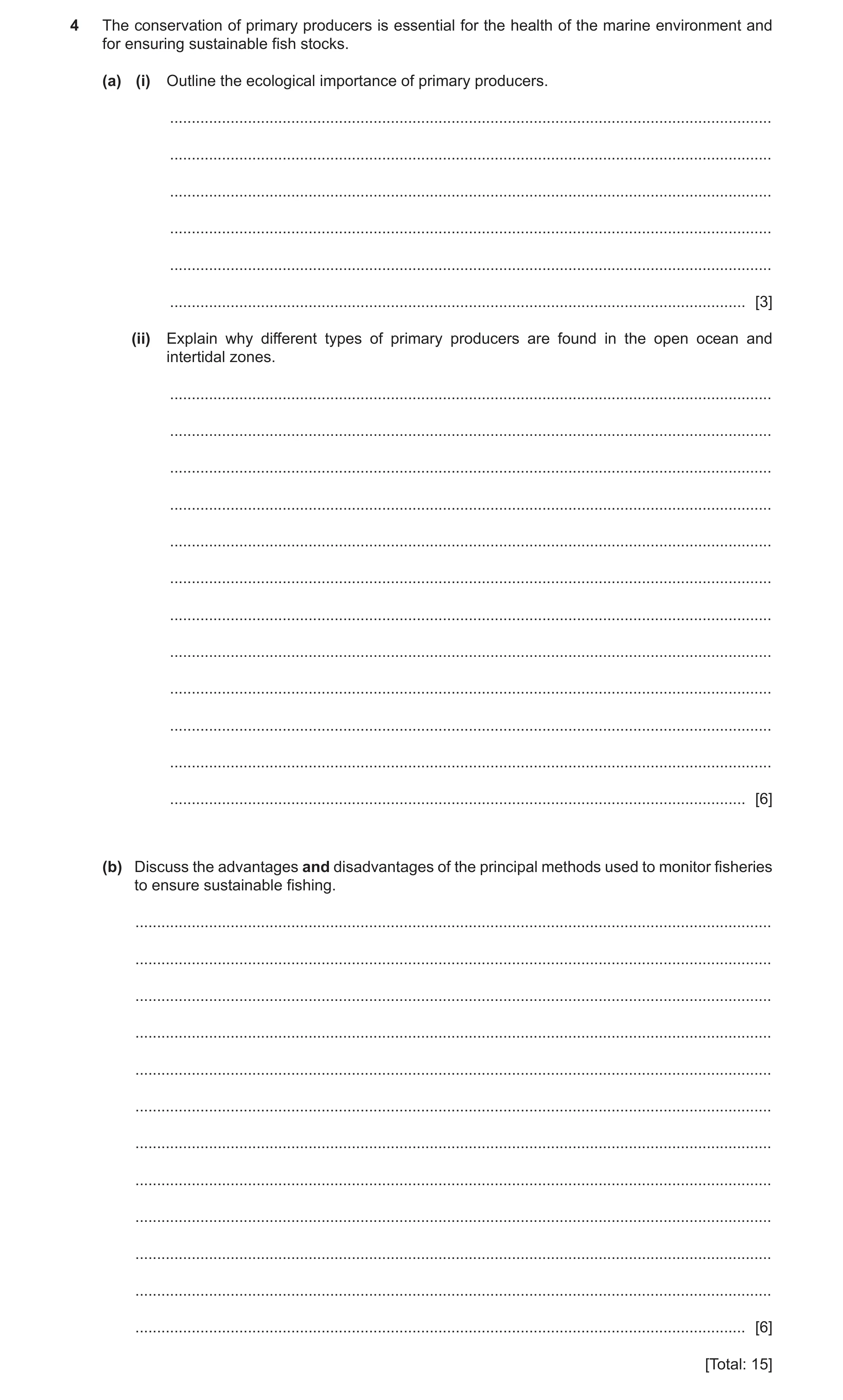 Question 3: The conservation of primary producers is essential for the health of the marine environment and for ensuring sustainable fish stocks. (a) (…