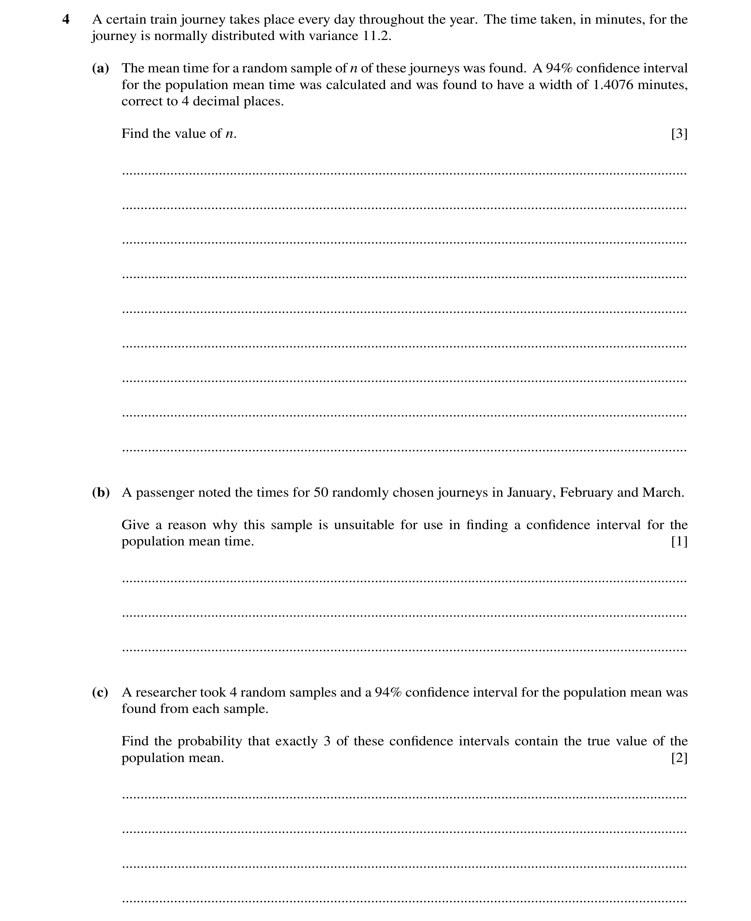 Question 165: A certain train journey takes place every day throughout the year. The time taken, in minutes, for the journey is normally distributed with…