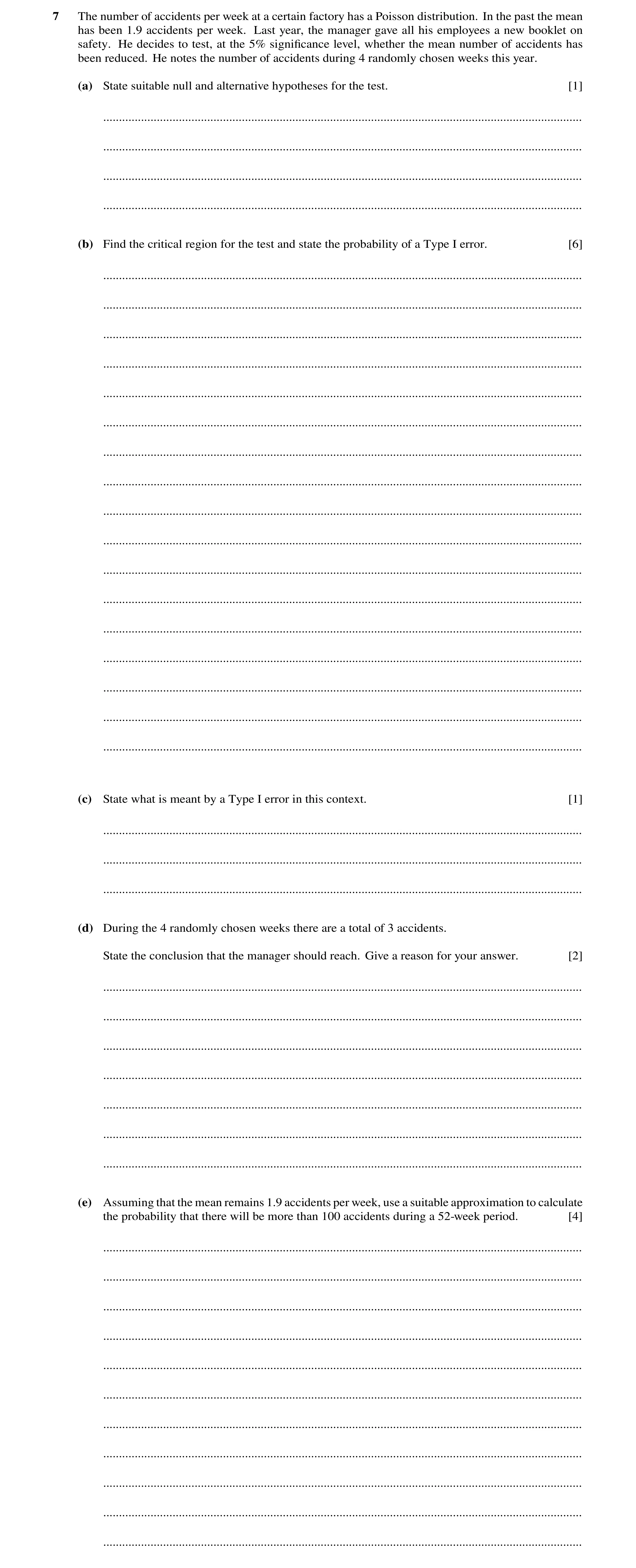 Question 19: The number of accidents per week at a certain factory has a Poisson distribution. In the past the mean has been 1.9 accidents per week. Las…