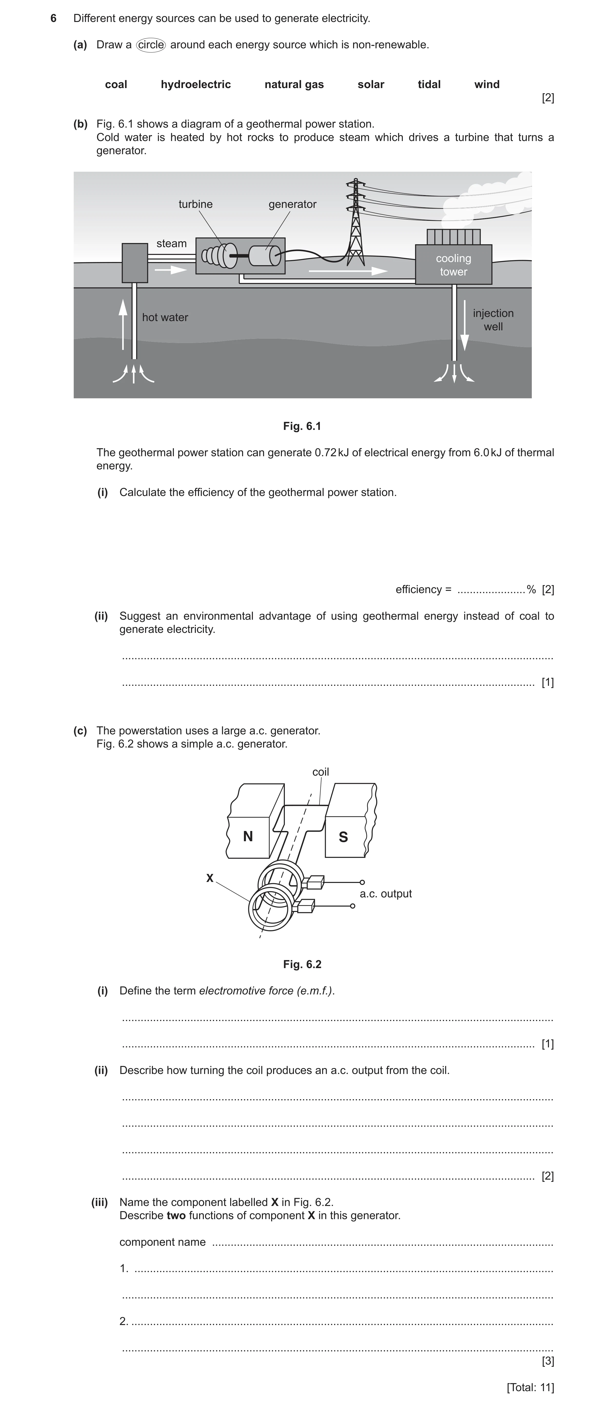 Question 26: Different energy sources can be used to generate electricity. (a) Draw a circle around each energy source which is non-renewable. coal hydr…