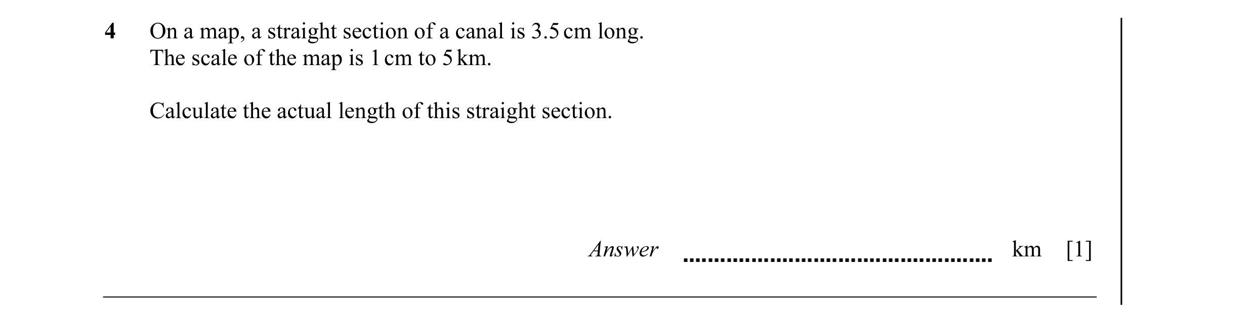 Question 21: On a map, a straight section of a canal is 3.5 cm long. The scale of the map is 1 cm to 5 km. Calculate the actual length of this straight …