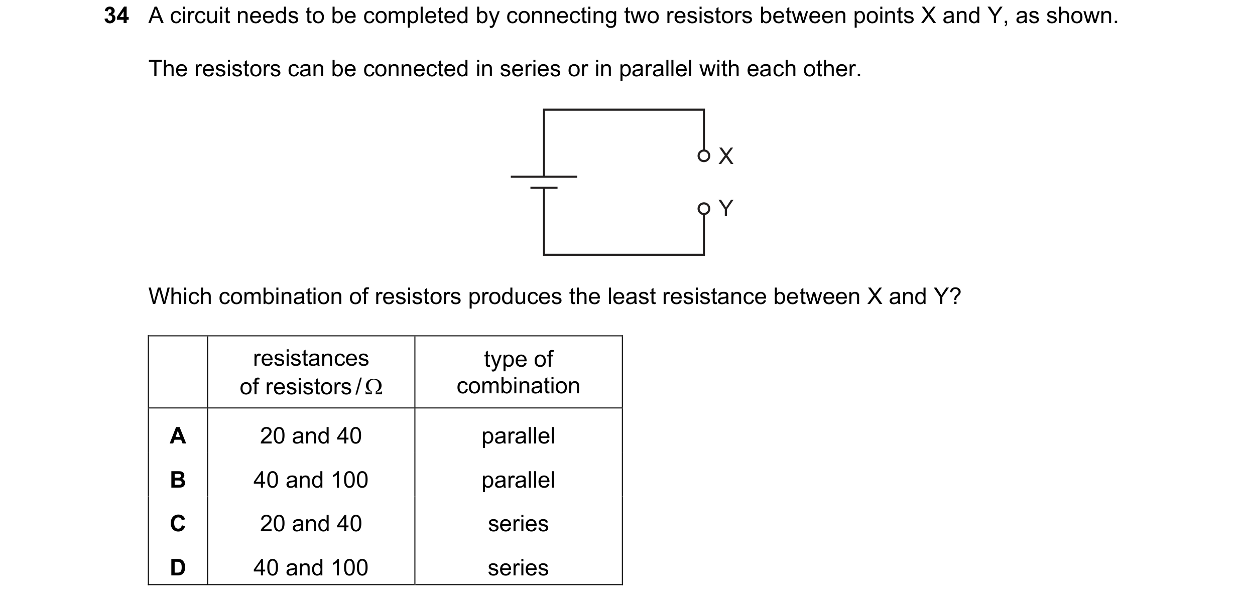 Question 208: A circuit needs to be completed by connecting two resistors between points X and Y, as shown. The resistors can be connected in series or i…