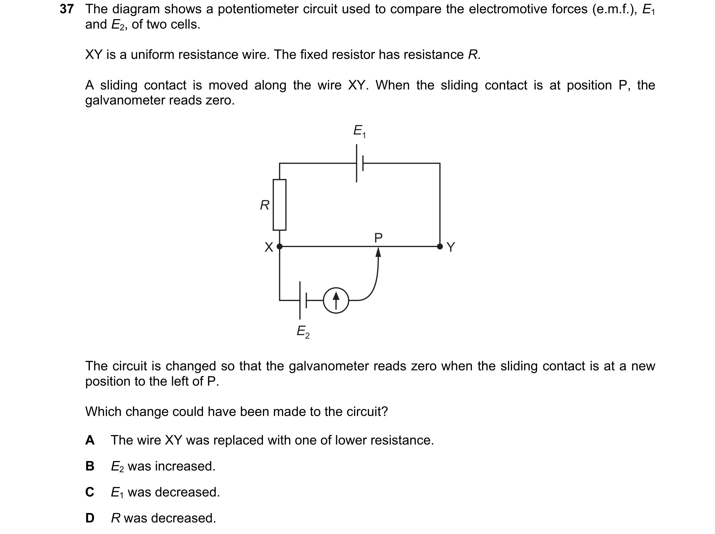 Question 114: The diagram shows a potentiometer circuit used to compare the electromotive forces (e.m.f.), E1 and E2, of two cells. XY is a uniform resis…