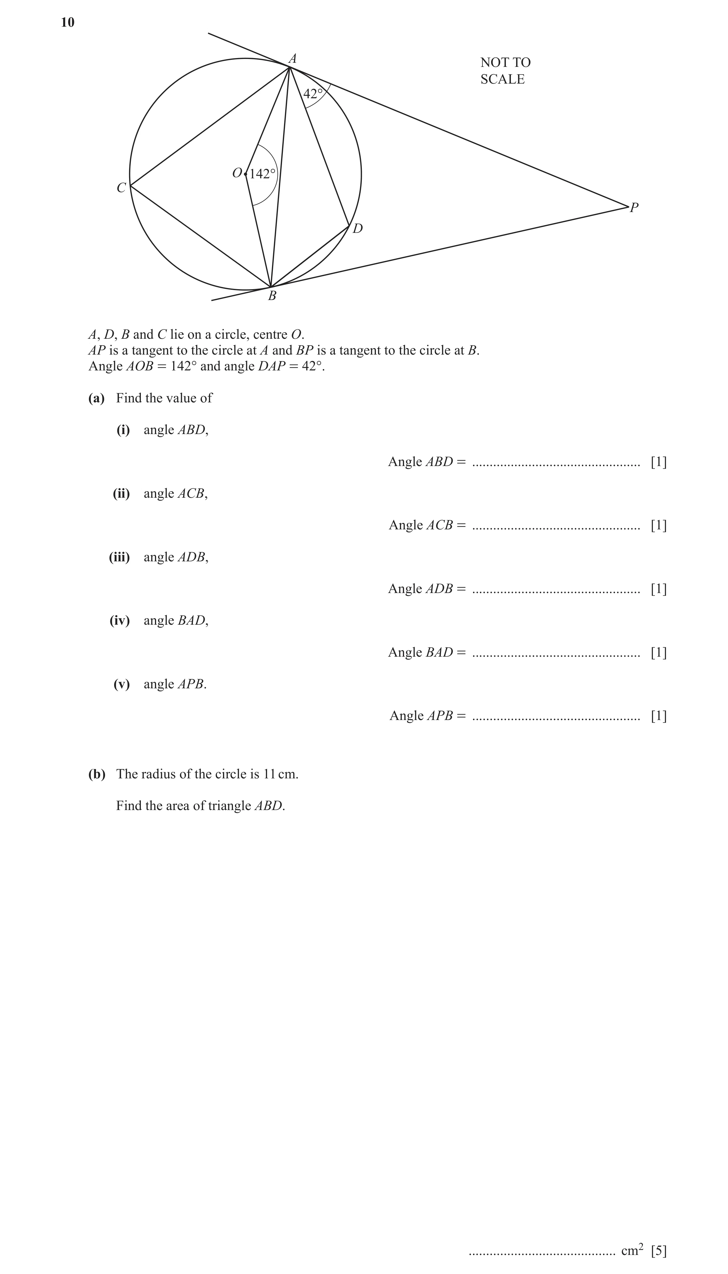 Question 7: A NOT TO SCALE 42° O 142° C P D B A, D, B and C lie on a circle, centre O. AP is a tangent to the circle at A and BP is a tangent to the ci…