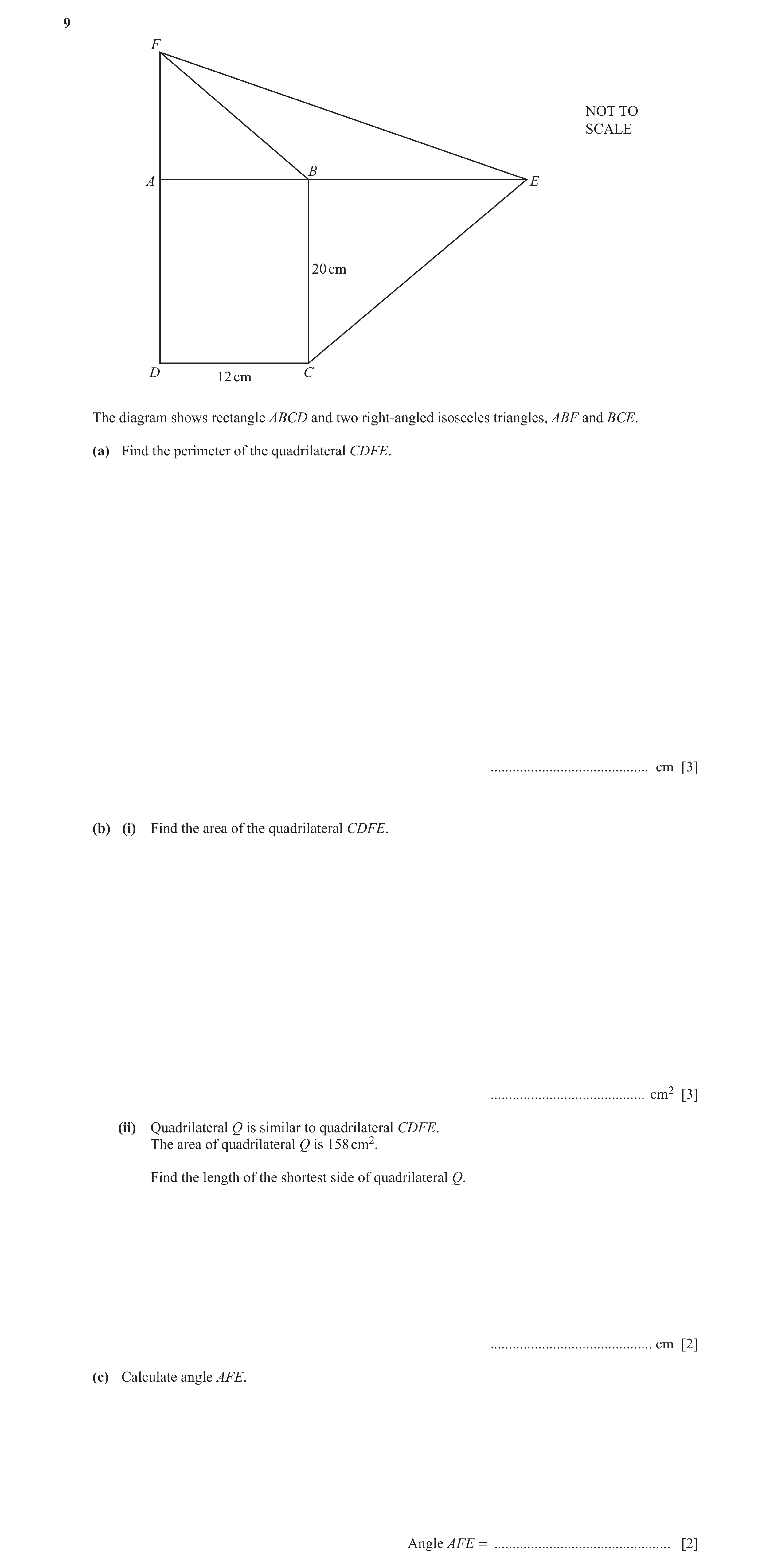 Question 16: F NOT TO SCALE B A E 20 cm D C 12 cm The diagram shows rectangle ABCD and two right-angled isosceles triangles, ABF and BCE. (a) Find the p…