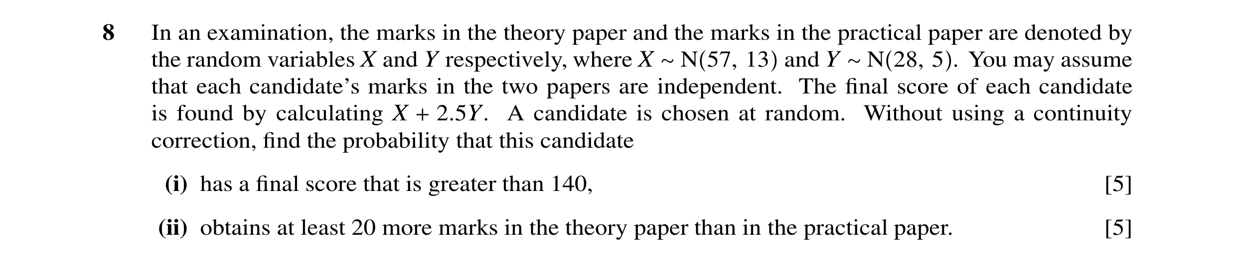 Question 16: In an examination, the marks in the theory paper and the marks in the practical paper are denoted by the random variables X and Y respectiv…