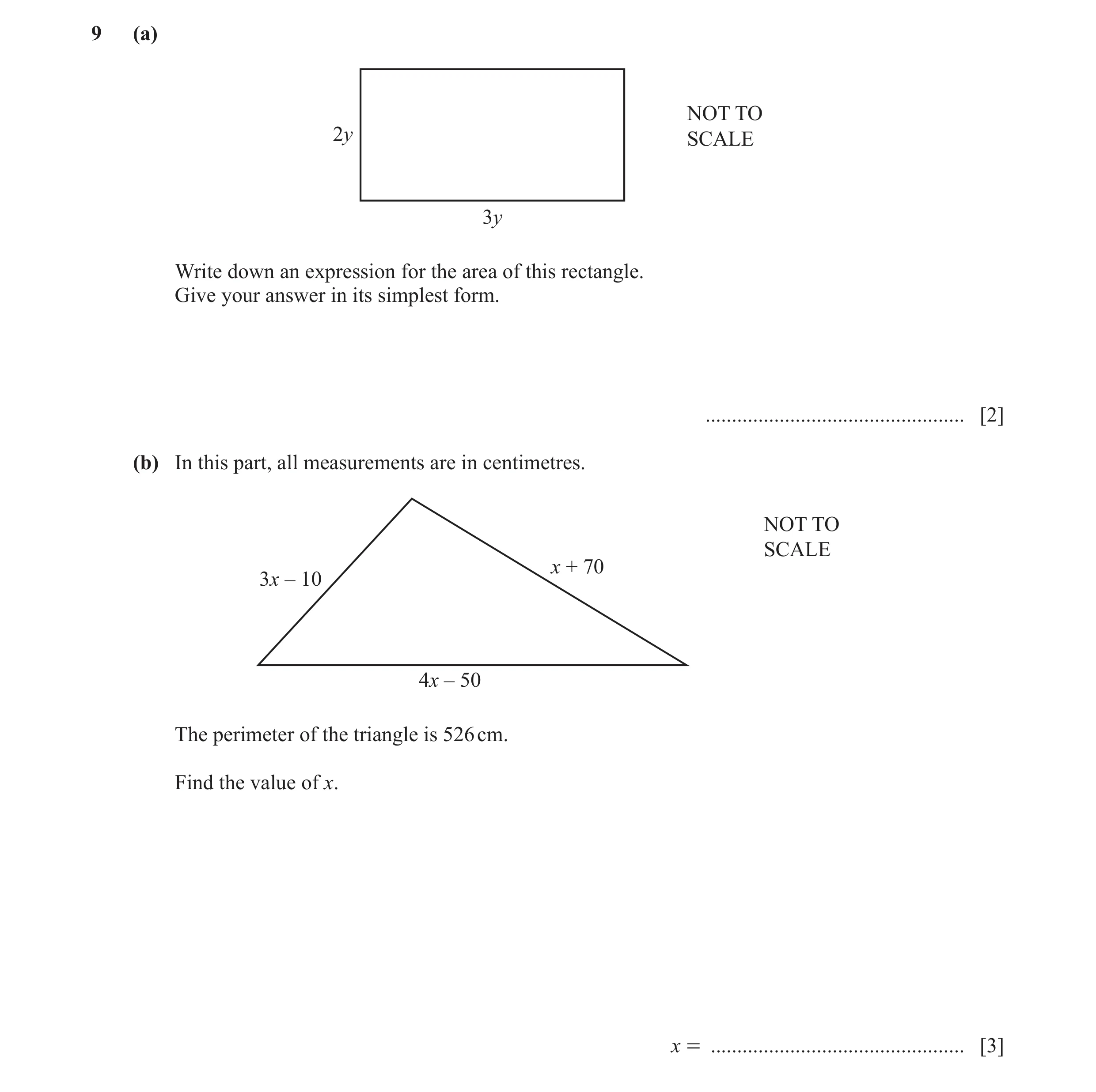 Question 98: (a) NOT TO 2y SCALE 3y Write down an expression for the area of this rectangle. Give your answer in its simplest form. ....................…