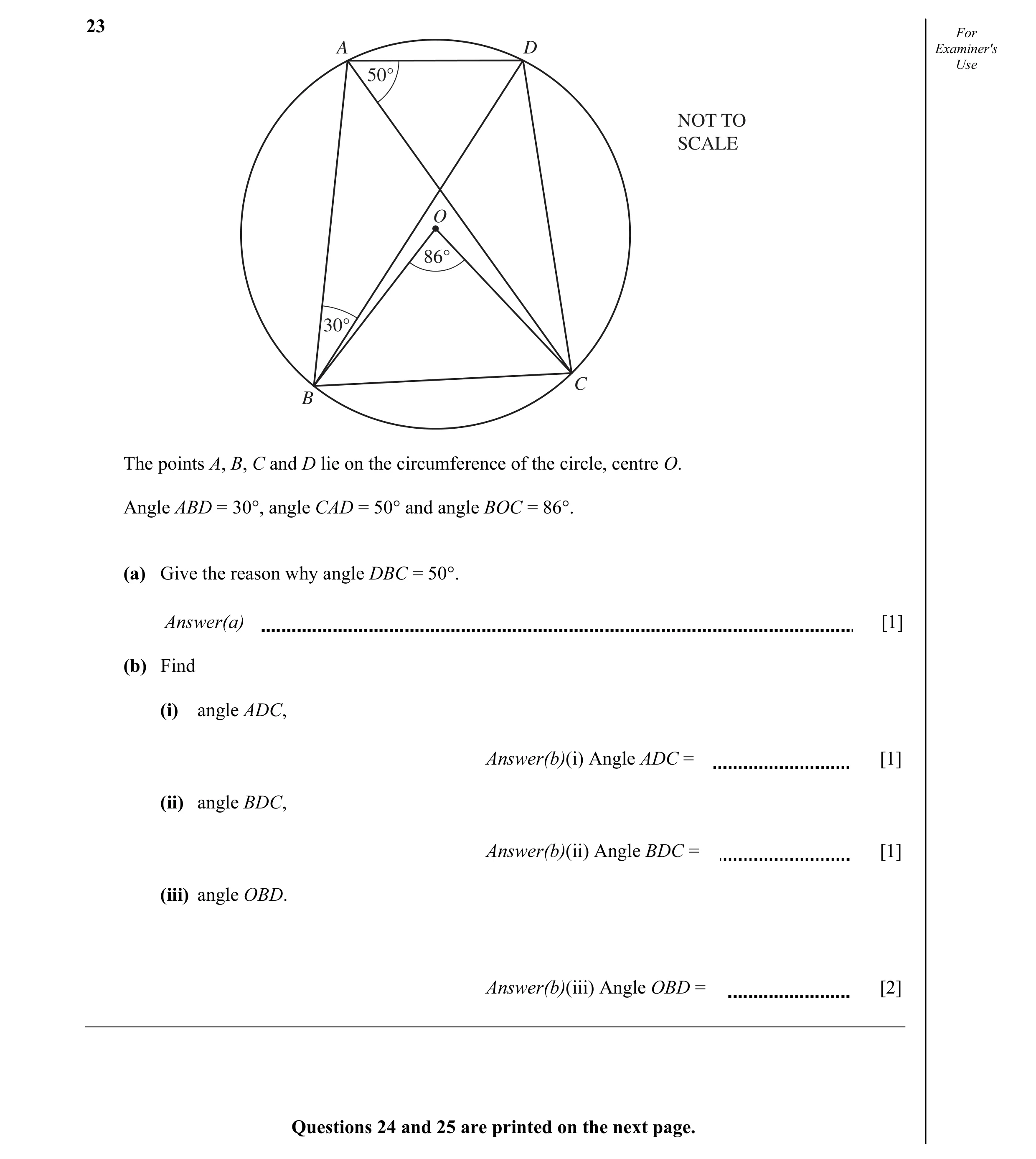 Question 2: For A D Examiner's 50° Use NOT TO SCALE O 86° 30° C B The points A, B, C and D lie on the circumference of the circle, centre O. Angle ABD …