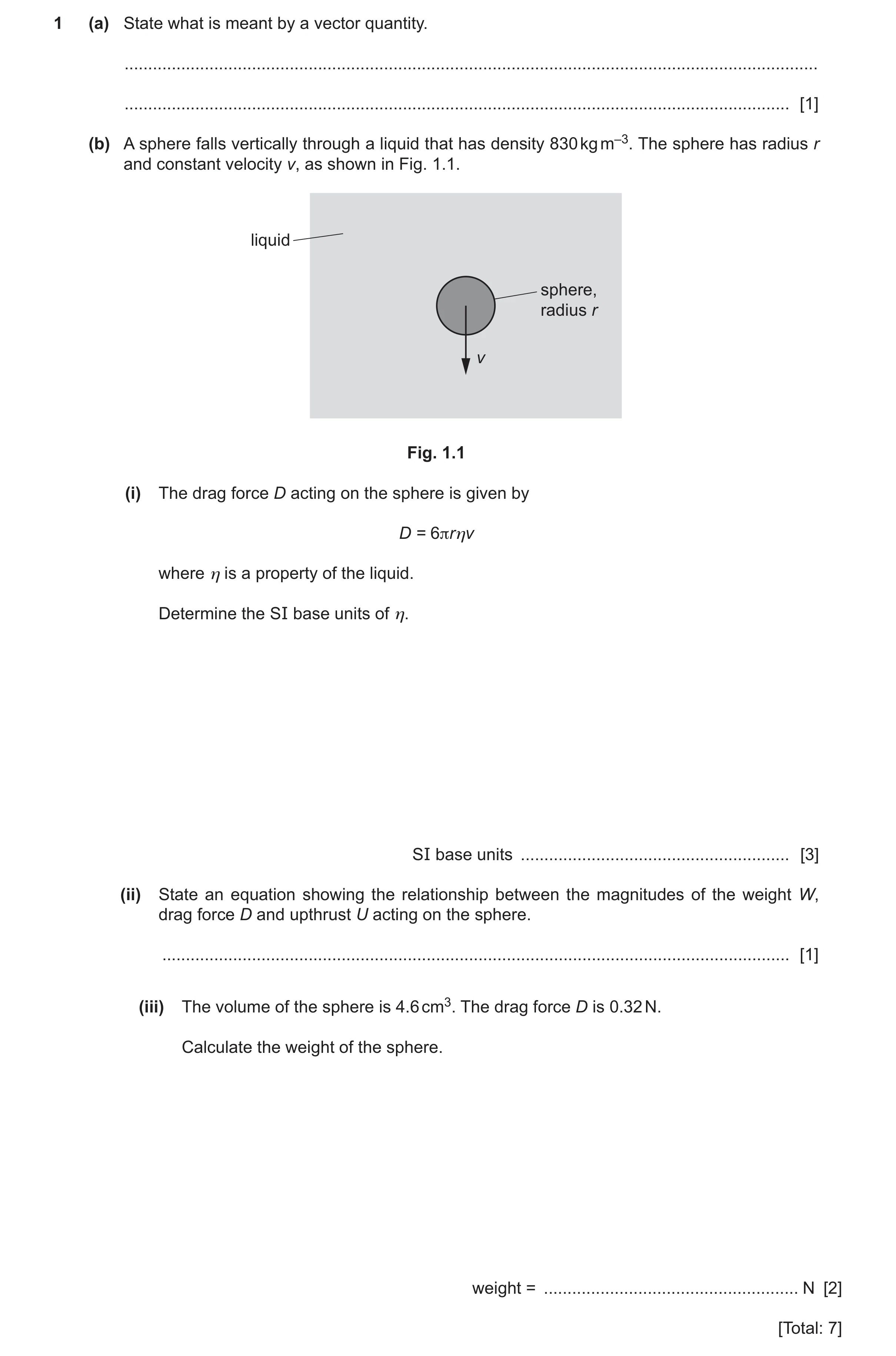 Question 39: (a) State what is meant by a vector quantity. .............................................................................................…