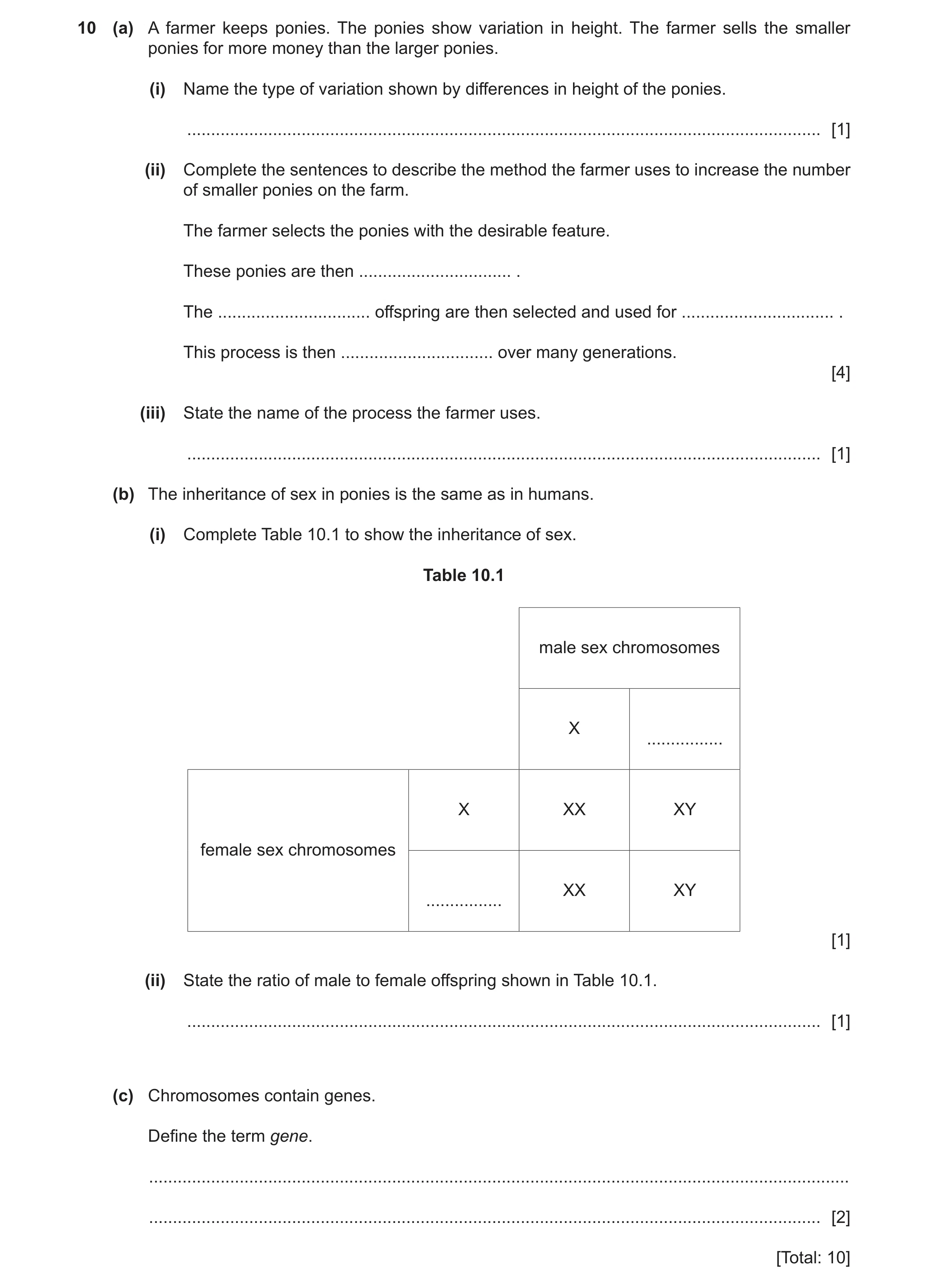 Question 7: (a) A farmer keeps ponies. The ponies show variation in height. The farmer sells the smaller ponies for more money than the larger ponies. …
