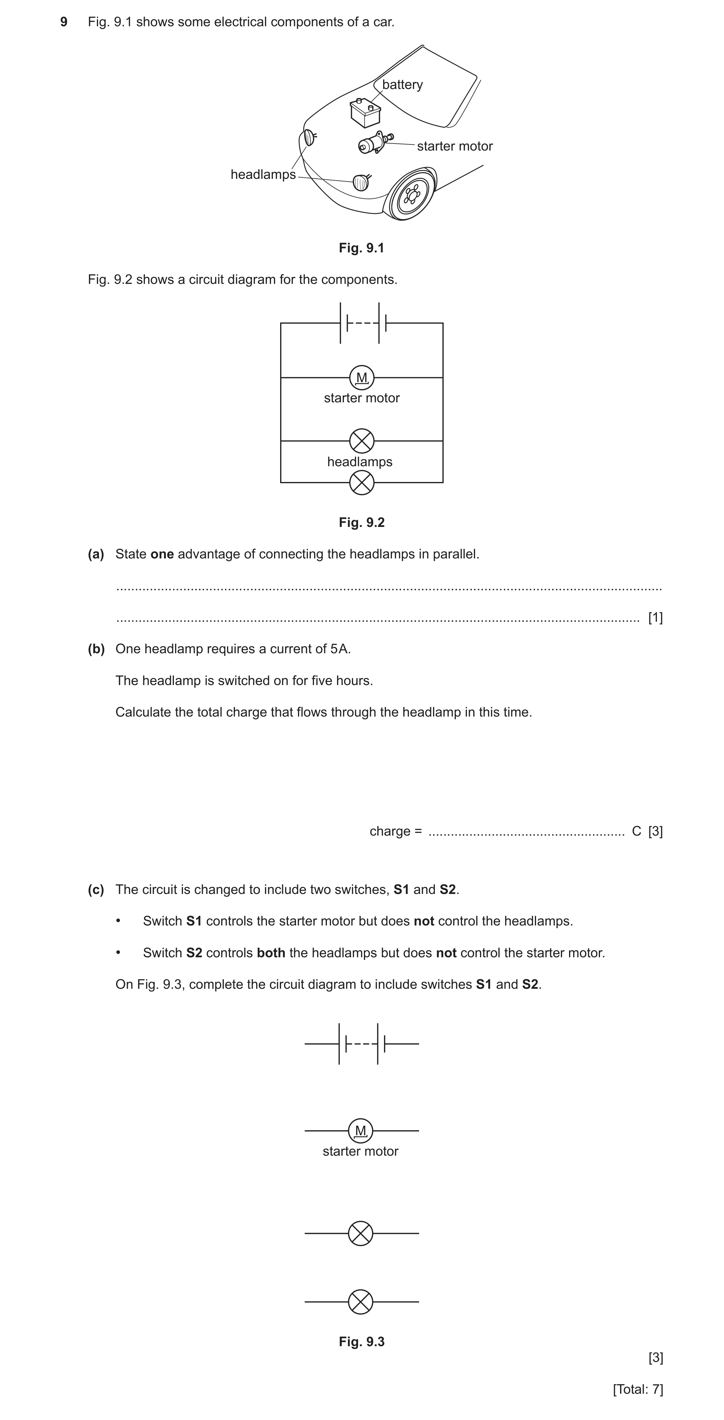 Question 19: Fig. 9.1 shows some electrical components of a car. battery starter motor headlamps Fig. 9.1 Fig. 9.2 shows a circuit diagram for the compo…