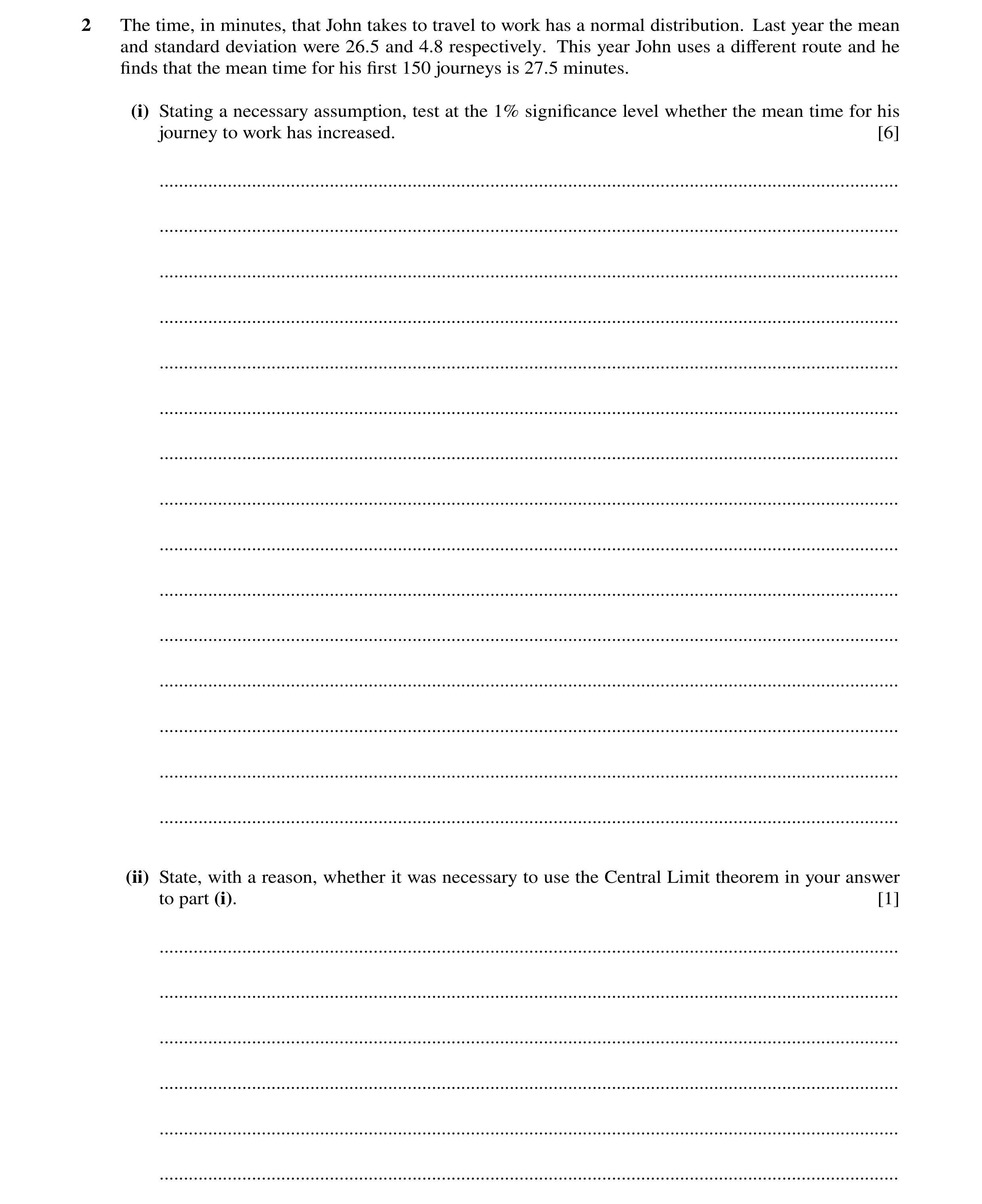 Question 52: The time, in minutes, that John takes to travel to work has a normal distribution. Last year the mean and standard deviation were 26.5 and …