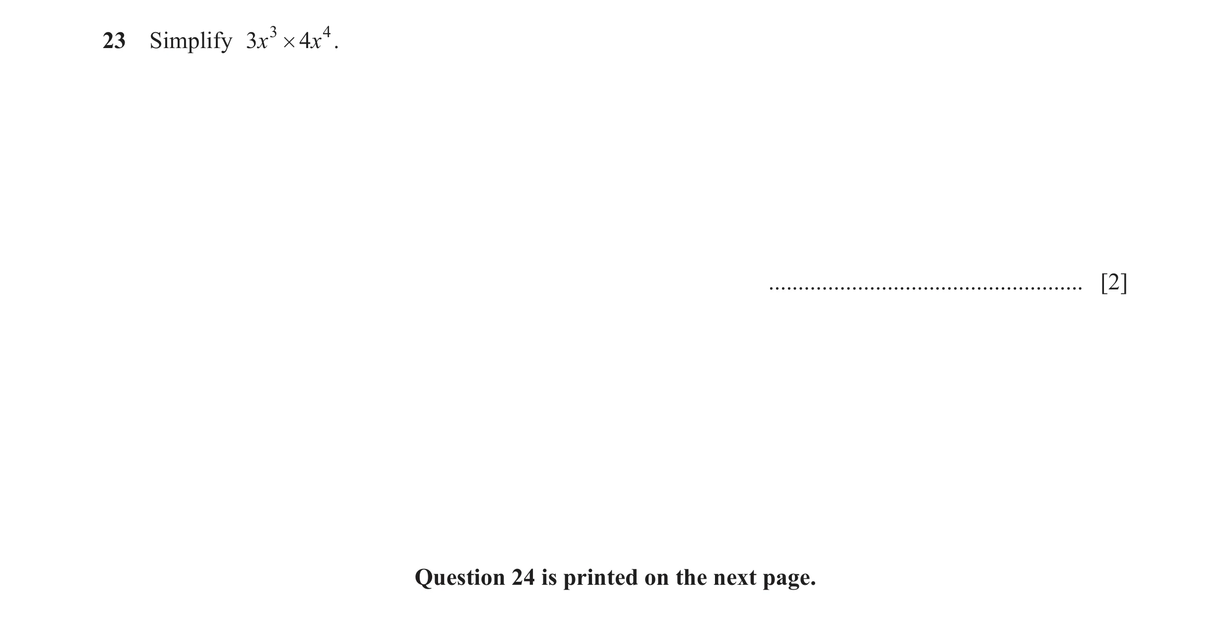 Question 14: Simplify 3x 3 # 4x 4 . ..................................................... [2] Question 24 is printed on the next page.