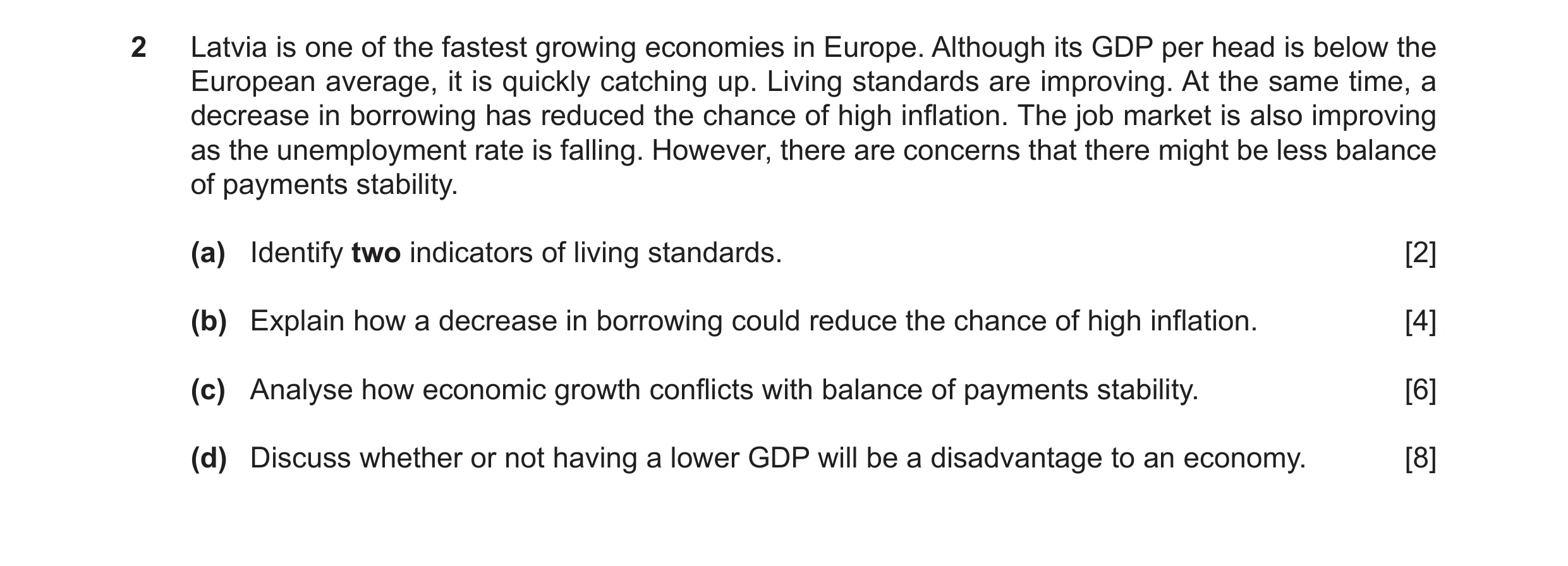 Question 31: Latvia is one of the fastest growing economies in Europe. Although its GDP per head is below the European average, it is quickly catching u…