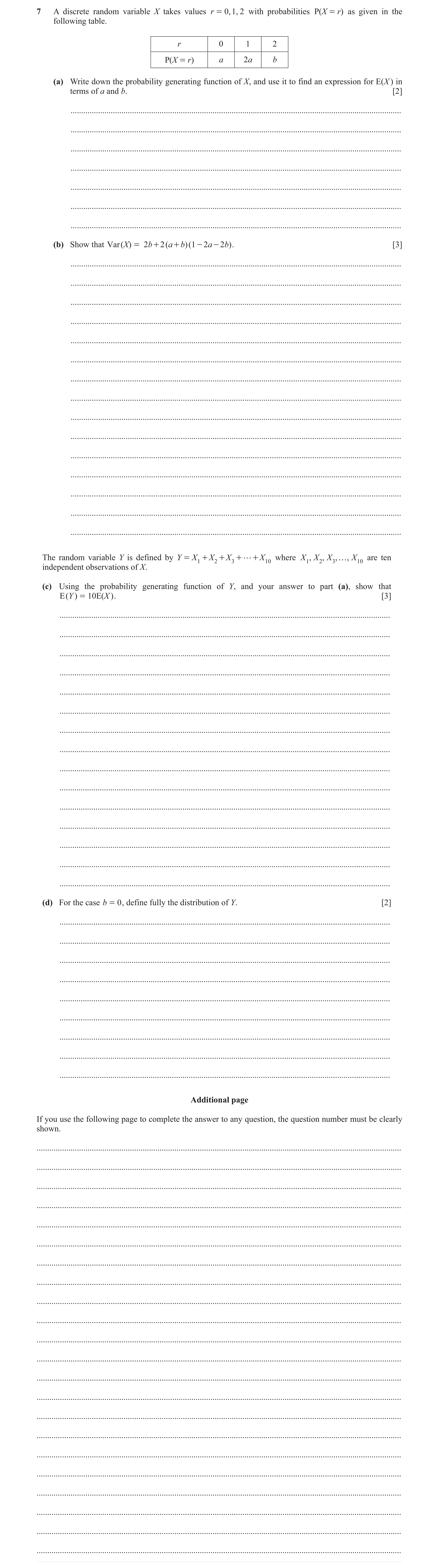Question 32: A discrete random variable X takes values r = 0, 1, 2 with probabilities P( X = r) as given in the following table. r 0 1 2 P( X = r) a 2a …