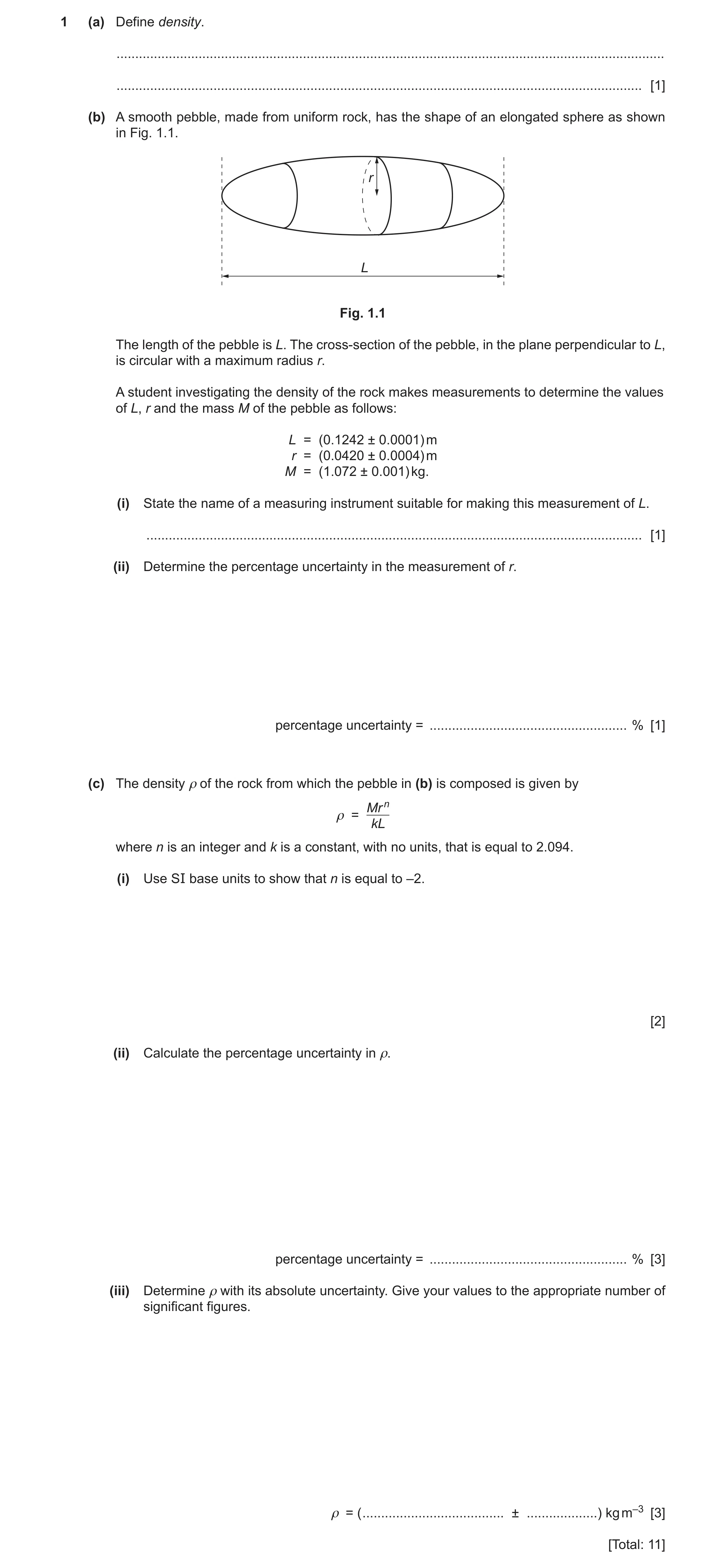 Question 11: (a) Define density. .......................................................................................................................…
