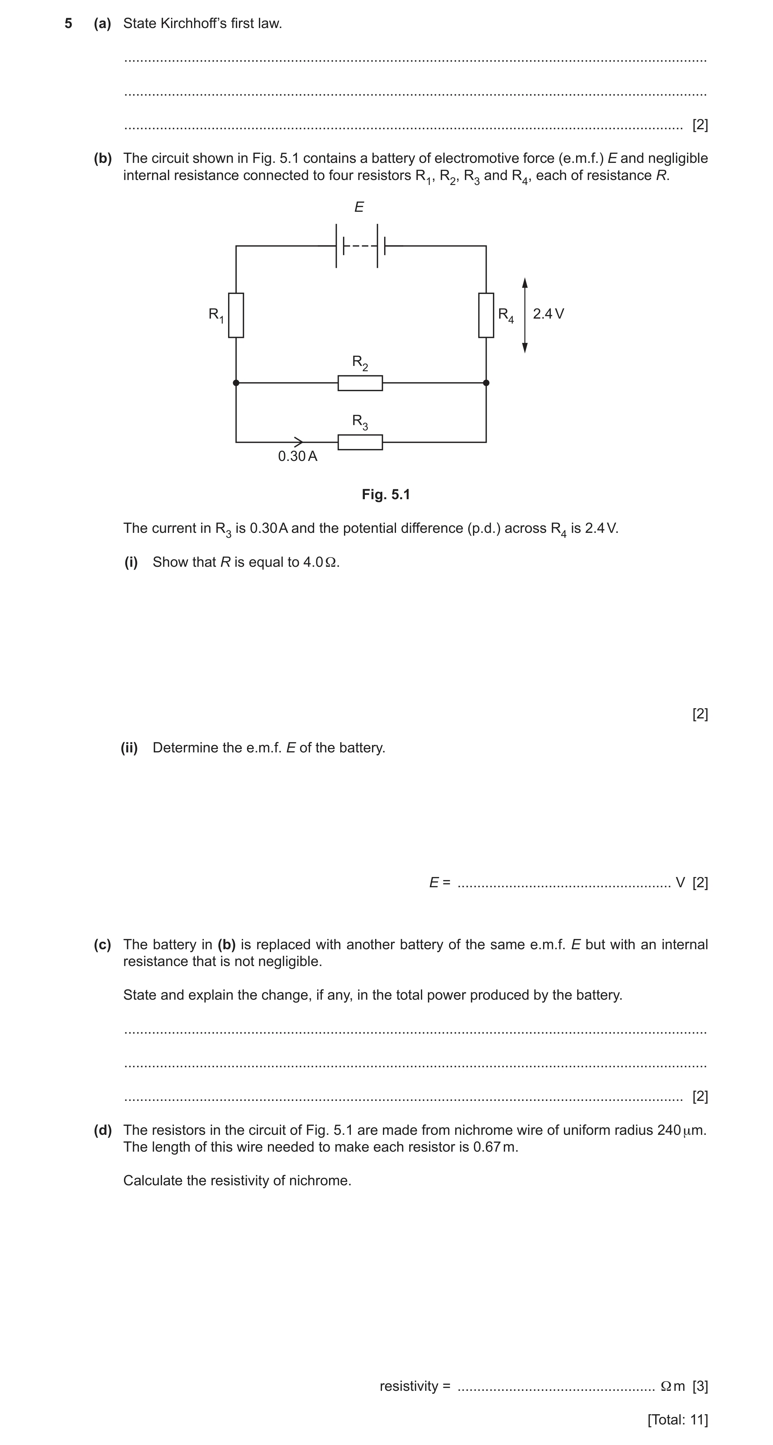 Question 9: (a) State Kirchhoff’s first law. ..........................................................................................................…