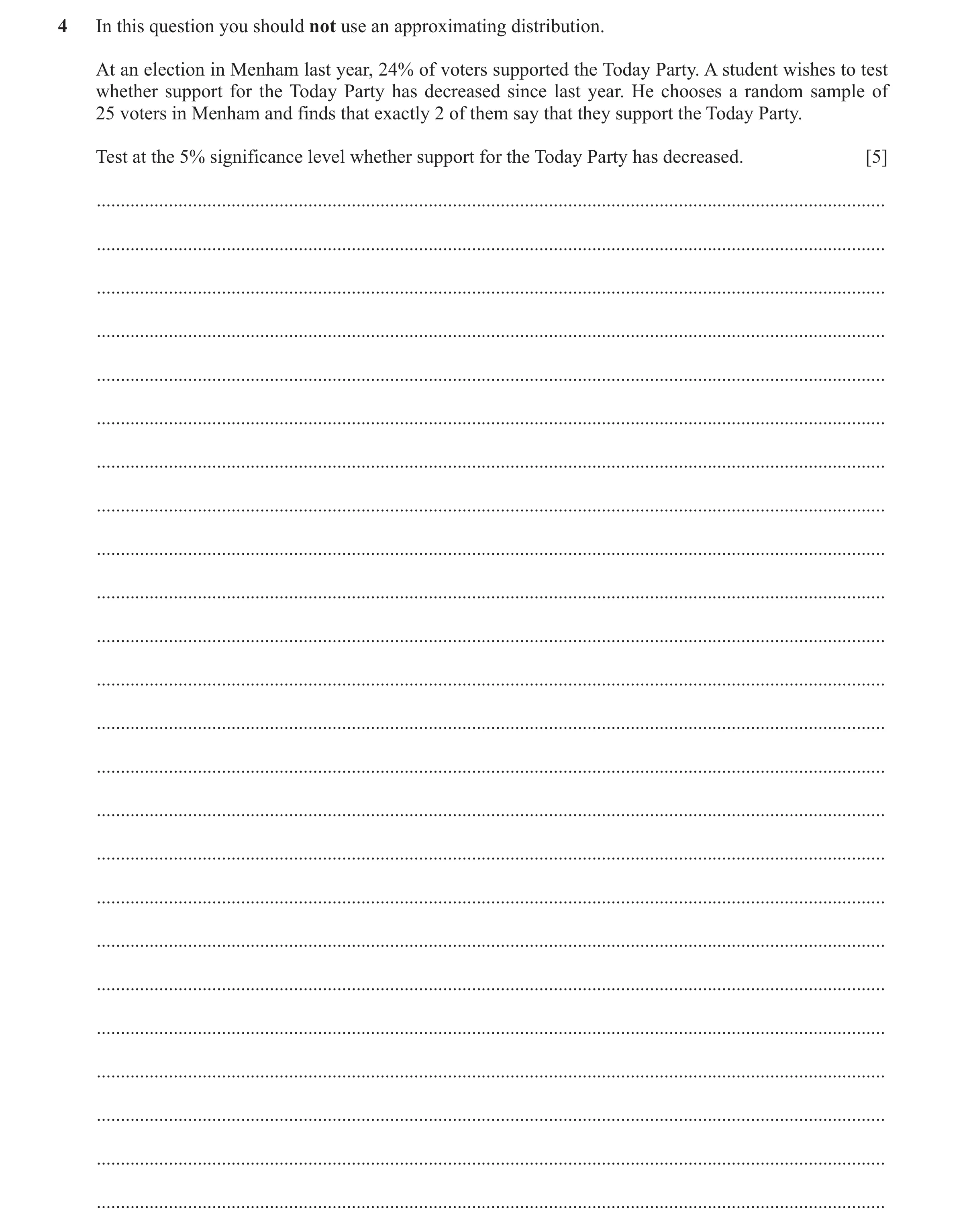 Question 179: In this question you should not use an approximating distribution. At an election in Menham last year, 24% of voters supported the Today Pa…