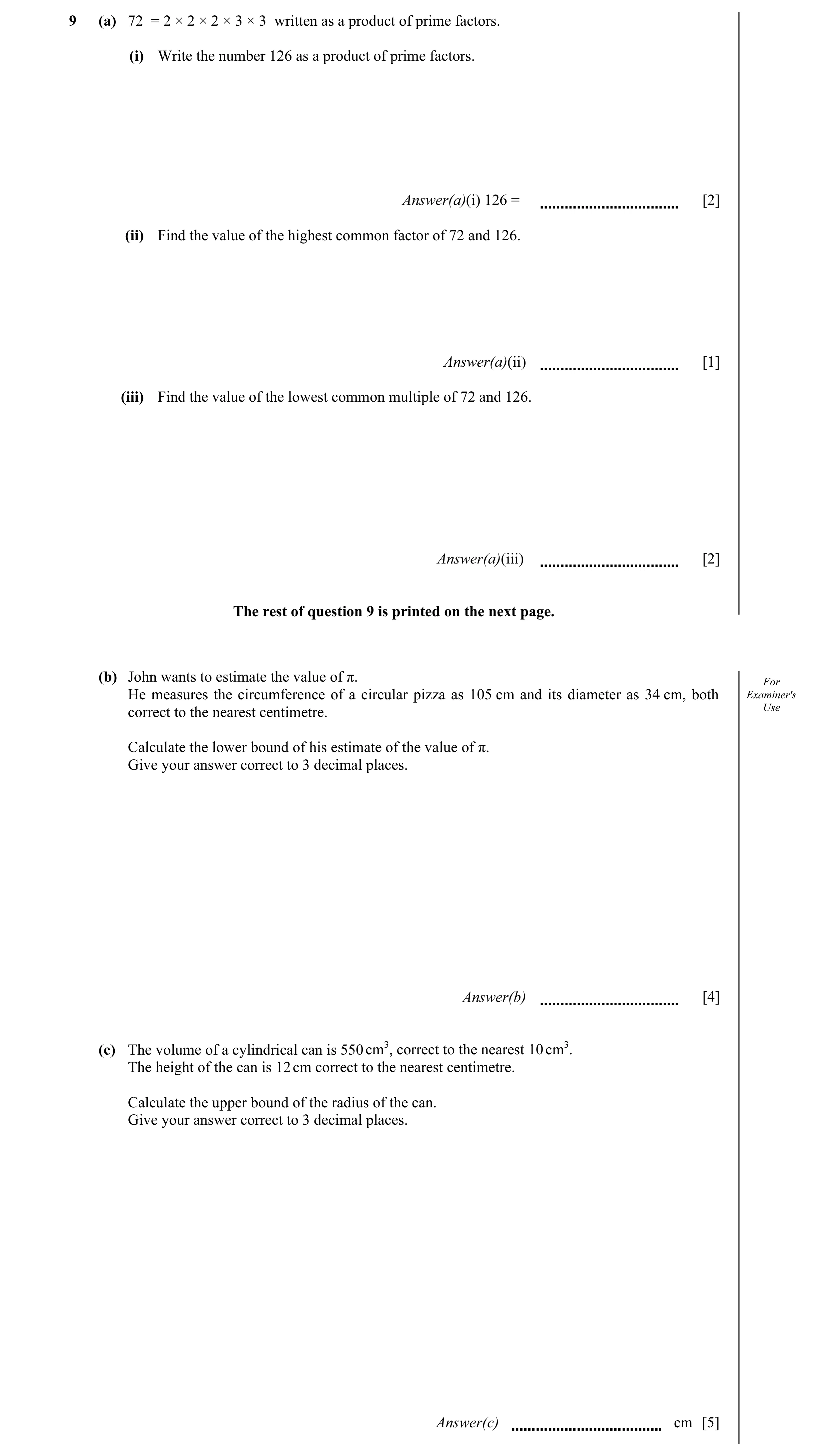 Question 2: (a) 72 = 2 × 2 × 2 × 3 × 3 written as a product of prime factors. (i) Write the number 126 as a product of prime factors. Answer(a)(i) 126 …
