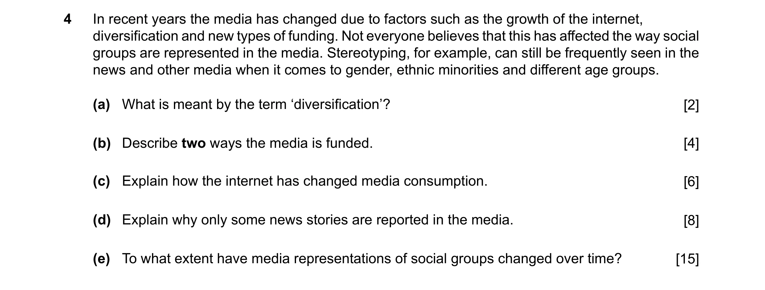 Question 28: In recent years the media has changed due to factors such as the growth of the internet, diversification and new types of funding. Not ever…