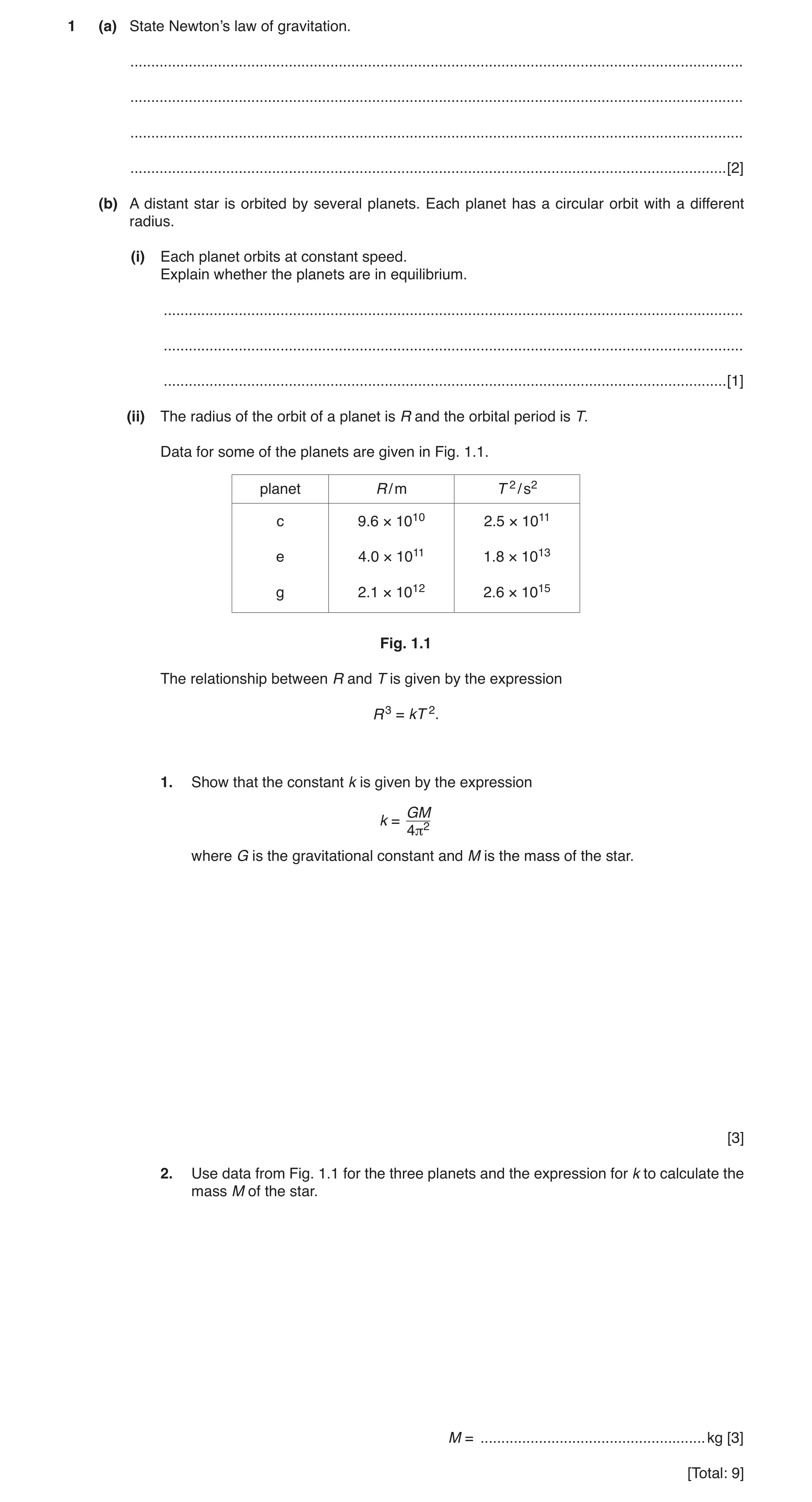 Question 5: (a) State Newton’s law of gravitation. ....................................................................................................…