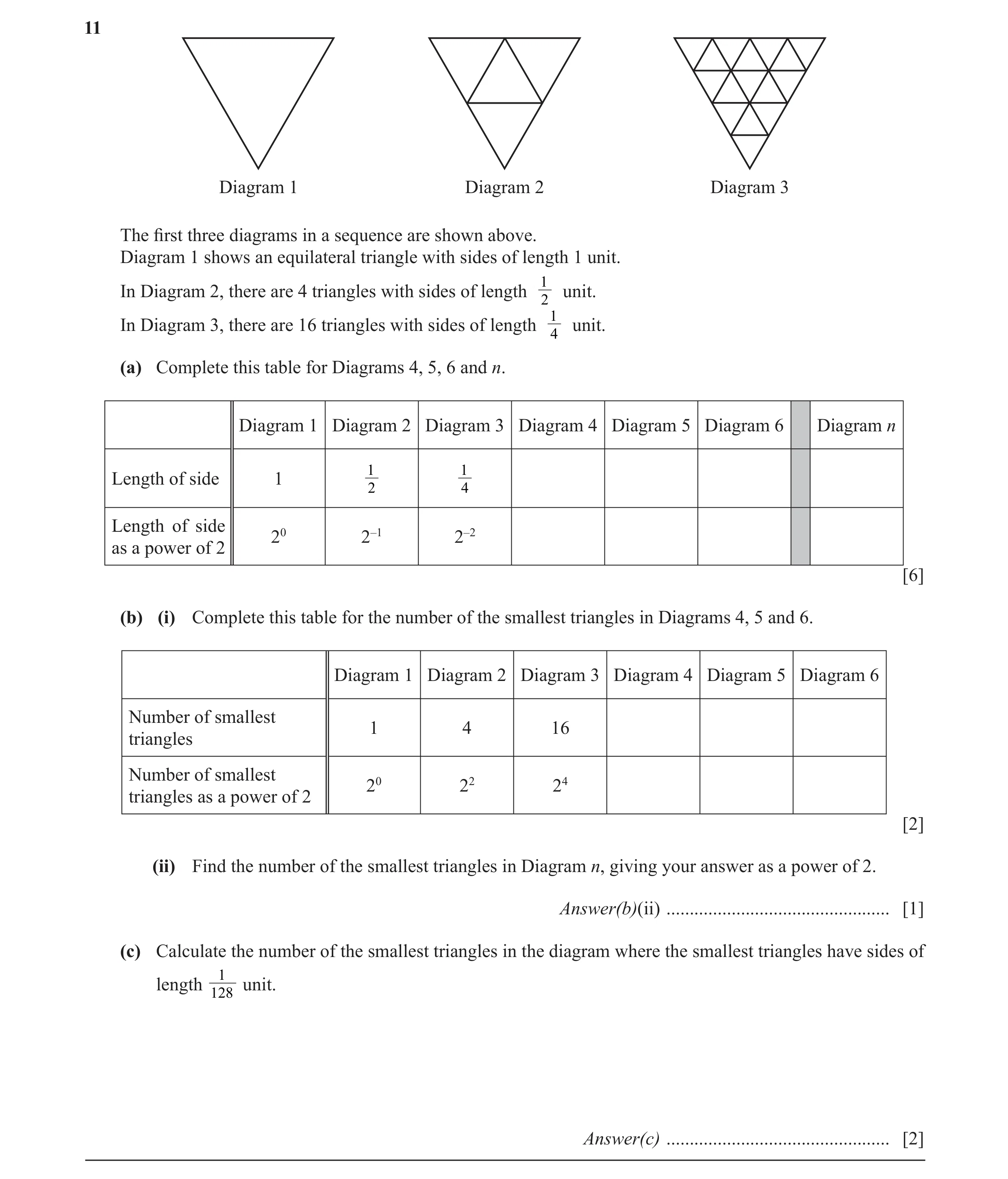 Question 13: Diagram 1 Diagram 2 Diagram 3 The ﬁ rst three diagrams in a sequence are shown above. Diagram 1 shows an equilateral triangle with sides of…
