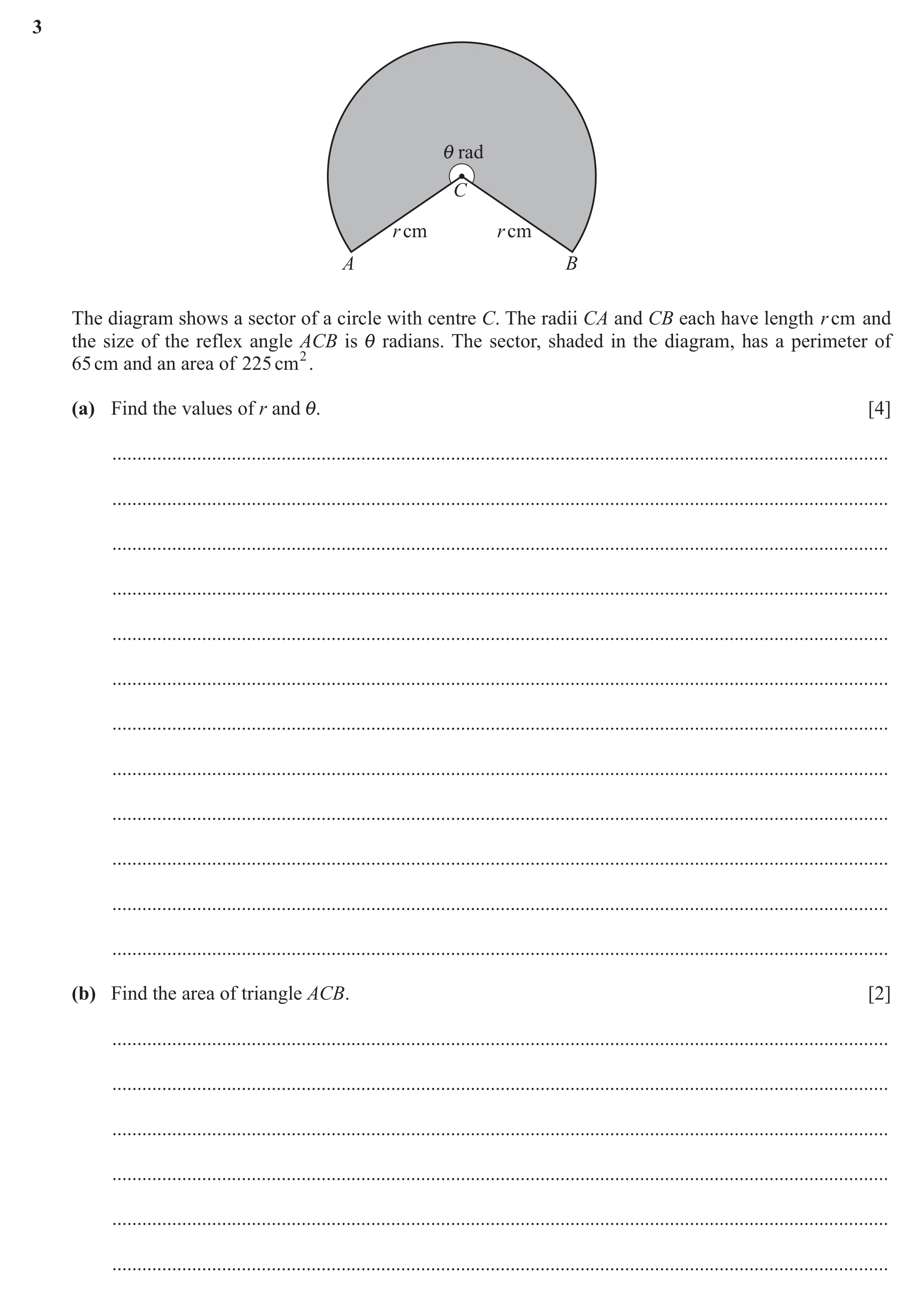Question 64: i rad C r cm r cm A B The diagram shows a sector of a circle with centre C. The radii CA and CB each have length r cm and the size of the r…