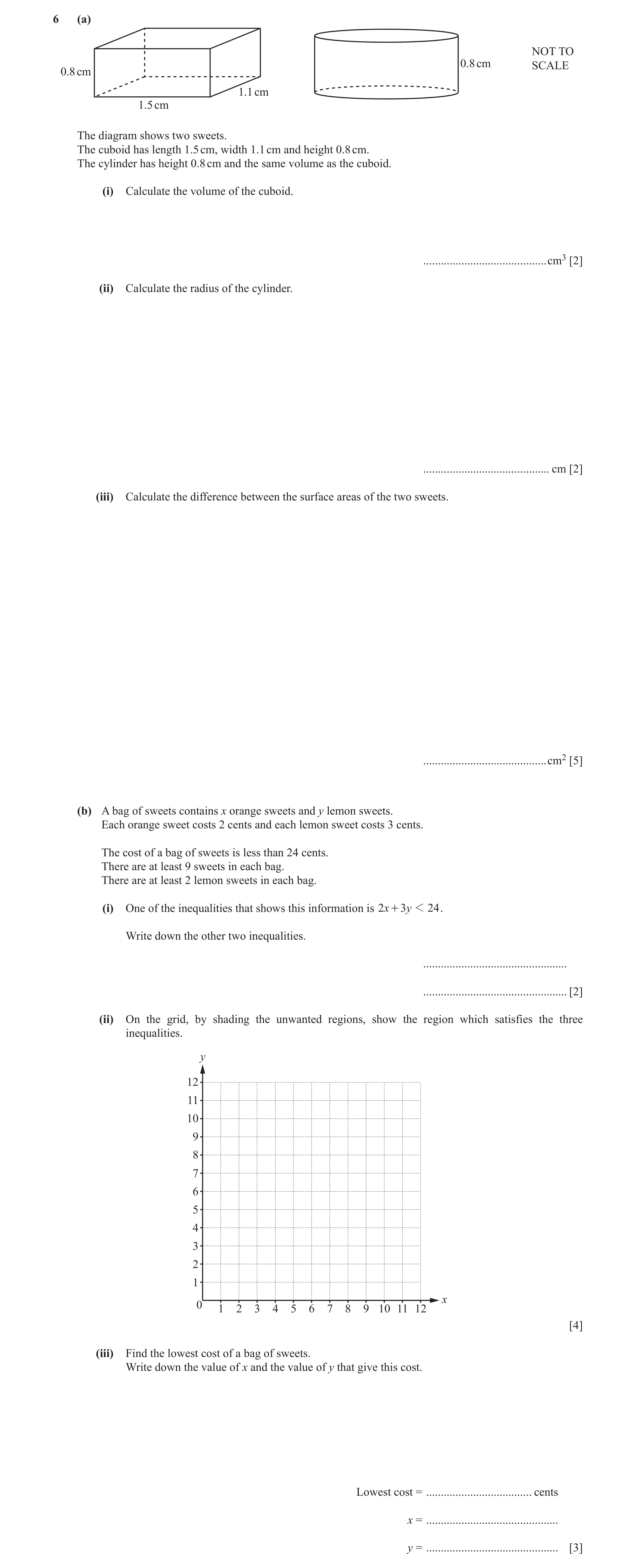 Question 34: (a) NOT TO 0.8 cm SCALE 0.8 cm 1.1 cm 1.5 cm The diagram shows two sweets. The cuboid has length 1.5 cm, width 1.1 cm and height 0.8 cm. Th…