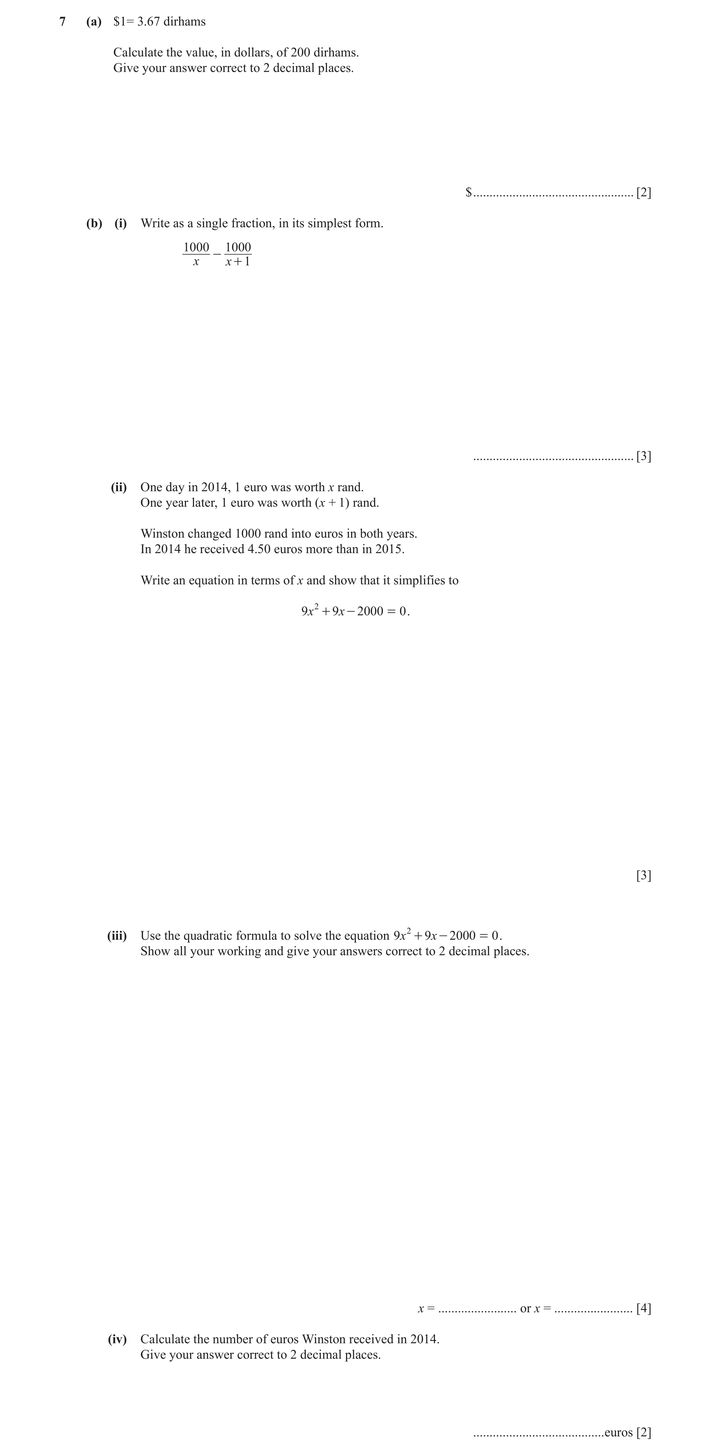 Question 34: (a) $1= 3.67 dirhams Calculate the value, in dollars, of 200 dirhams. Give your answer correct to 2 decimal places. $ .....................…