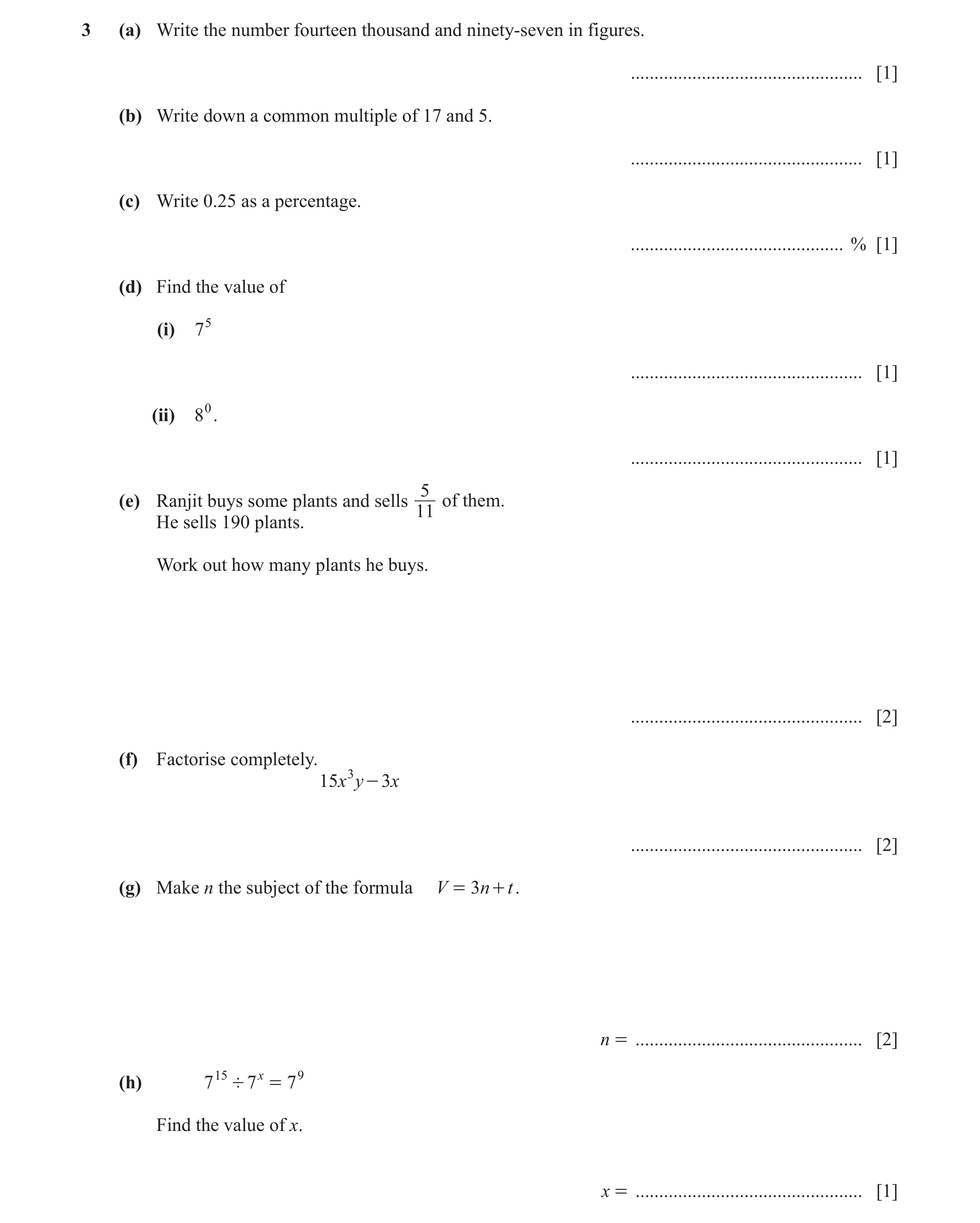 Question 88: (a) Write the number fourteen thousand and ninety-seven in figures. ................................................. [1] (b) Write down a …