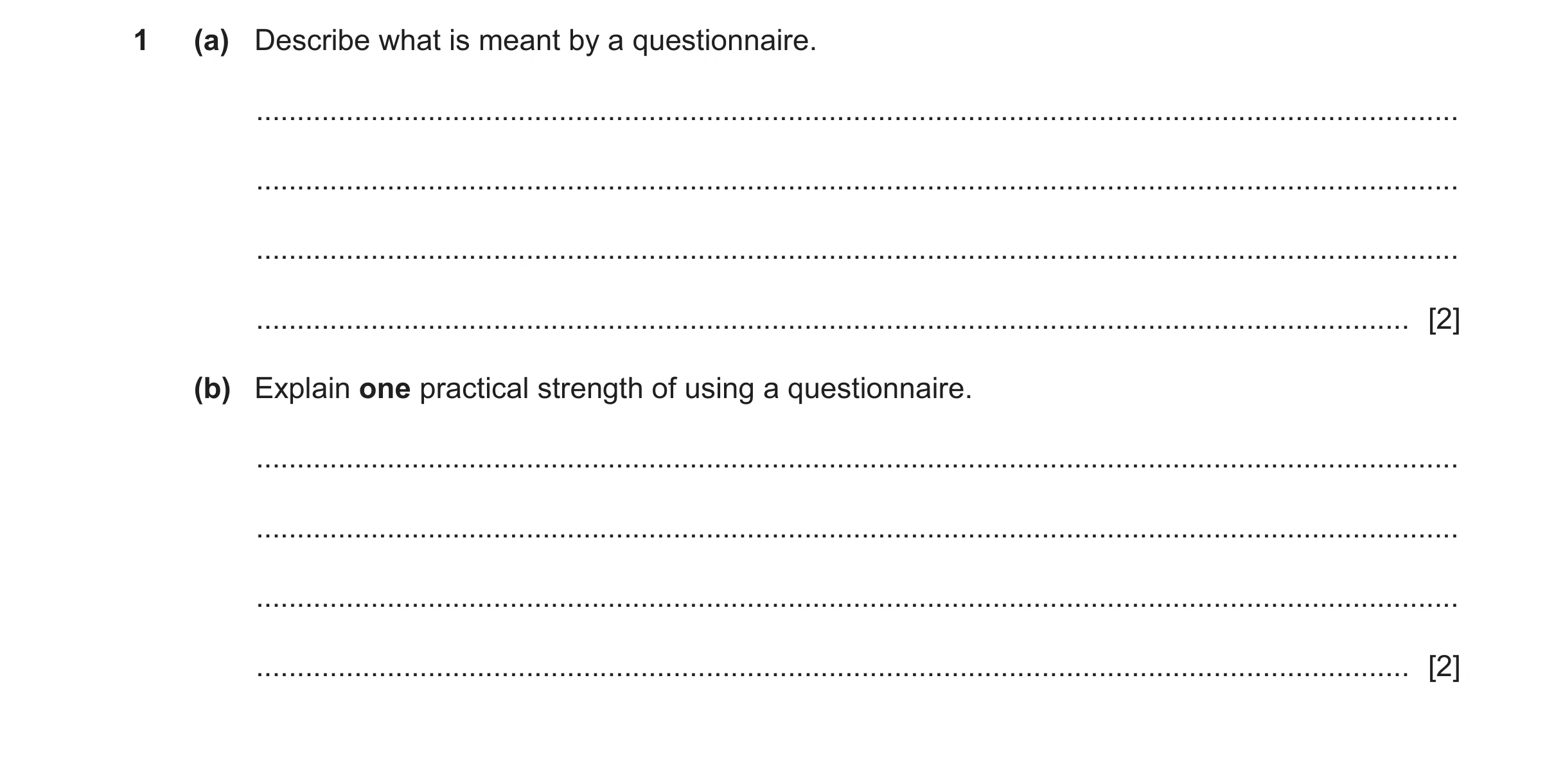 Question 447: (a) Describe what is meant by a questionnaire. ............................................................................................…
