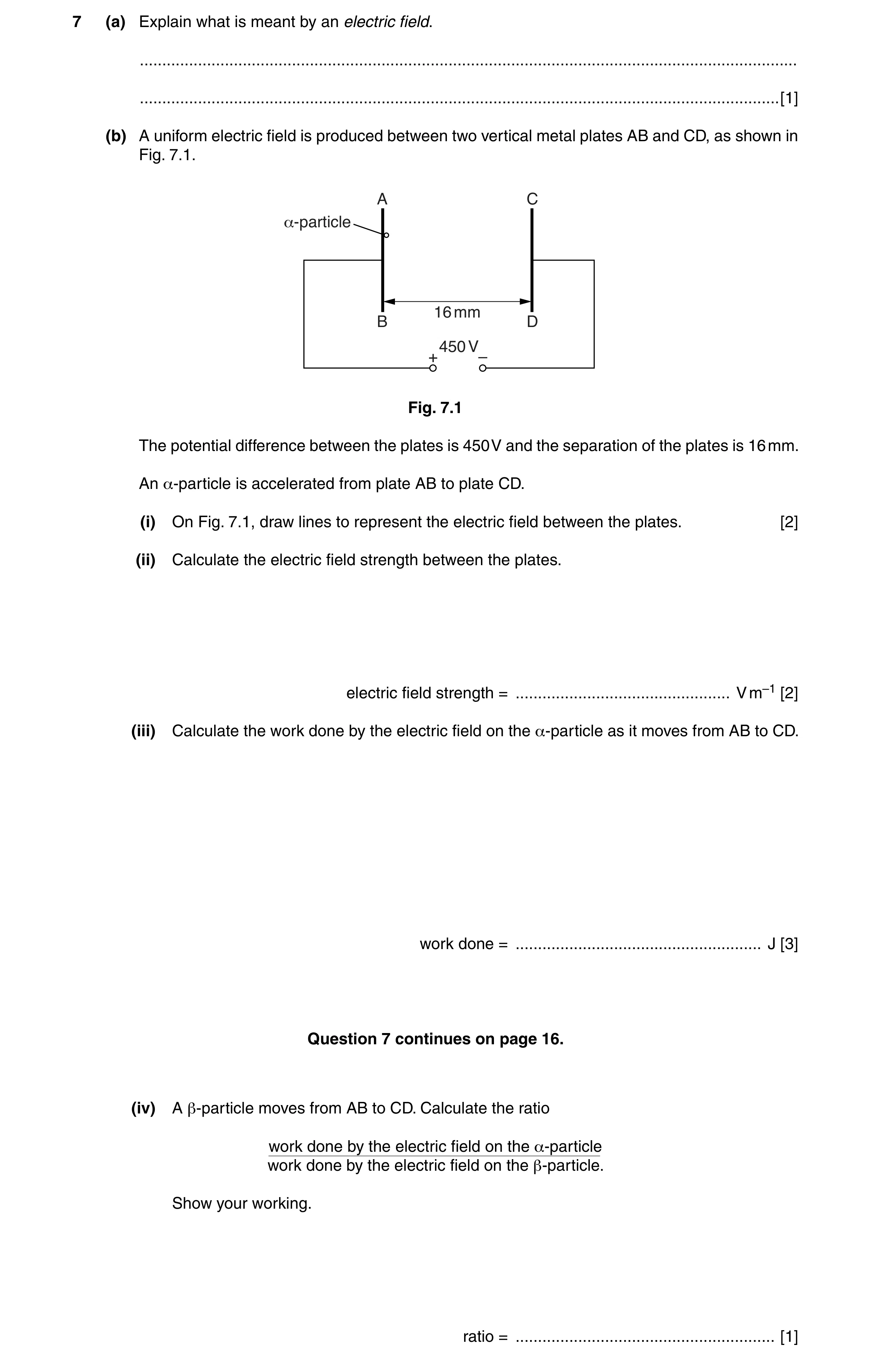 Question 14: (a) Explain what is meant by an electric field. ...........................................................................................…