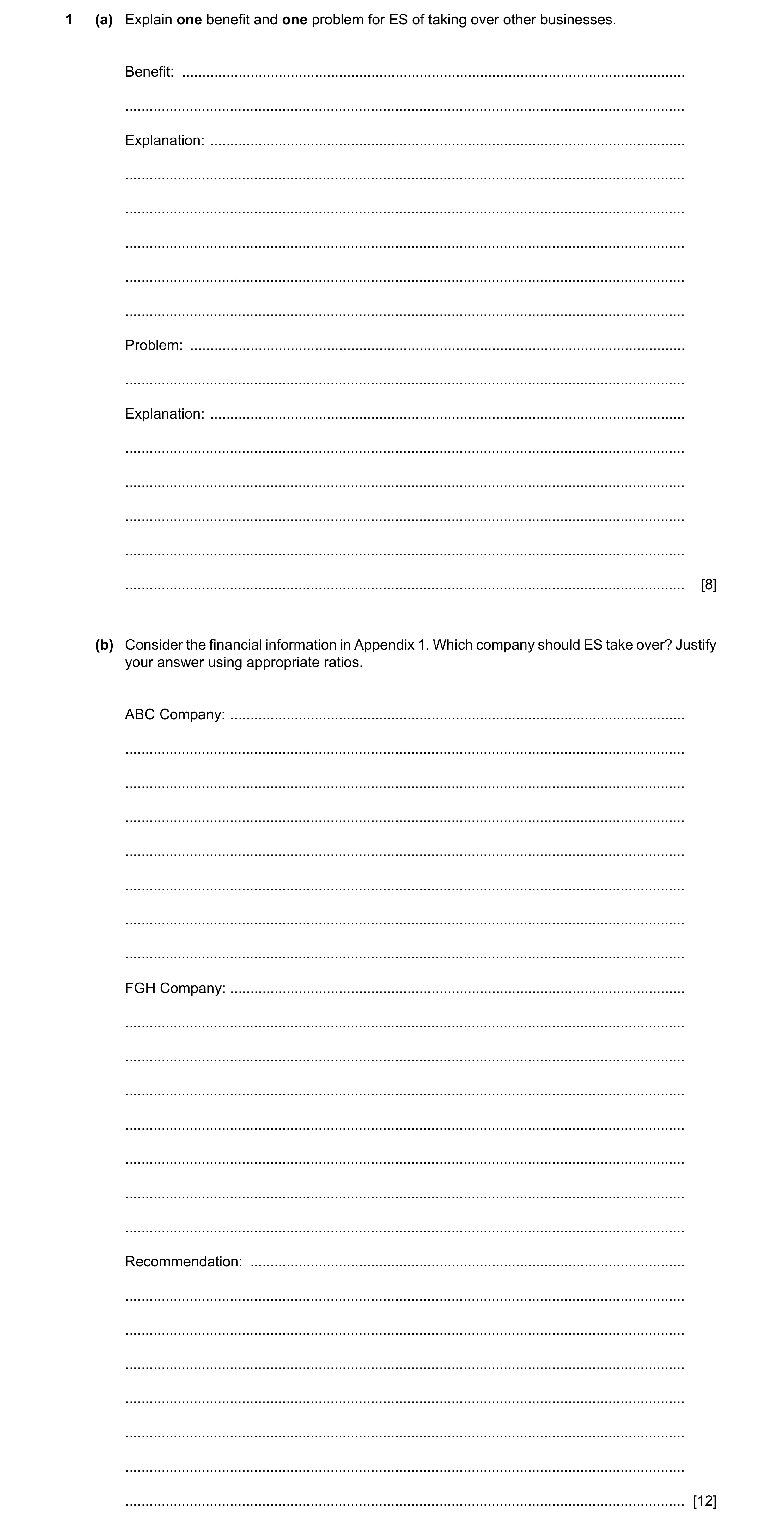 Question 2: (a) Explain one benefit and one problem for ES of taking over other businesses. Benefit: ..................................................…