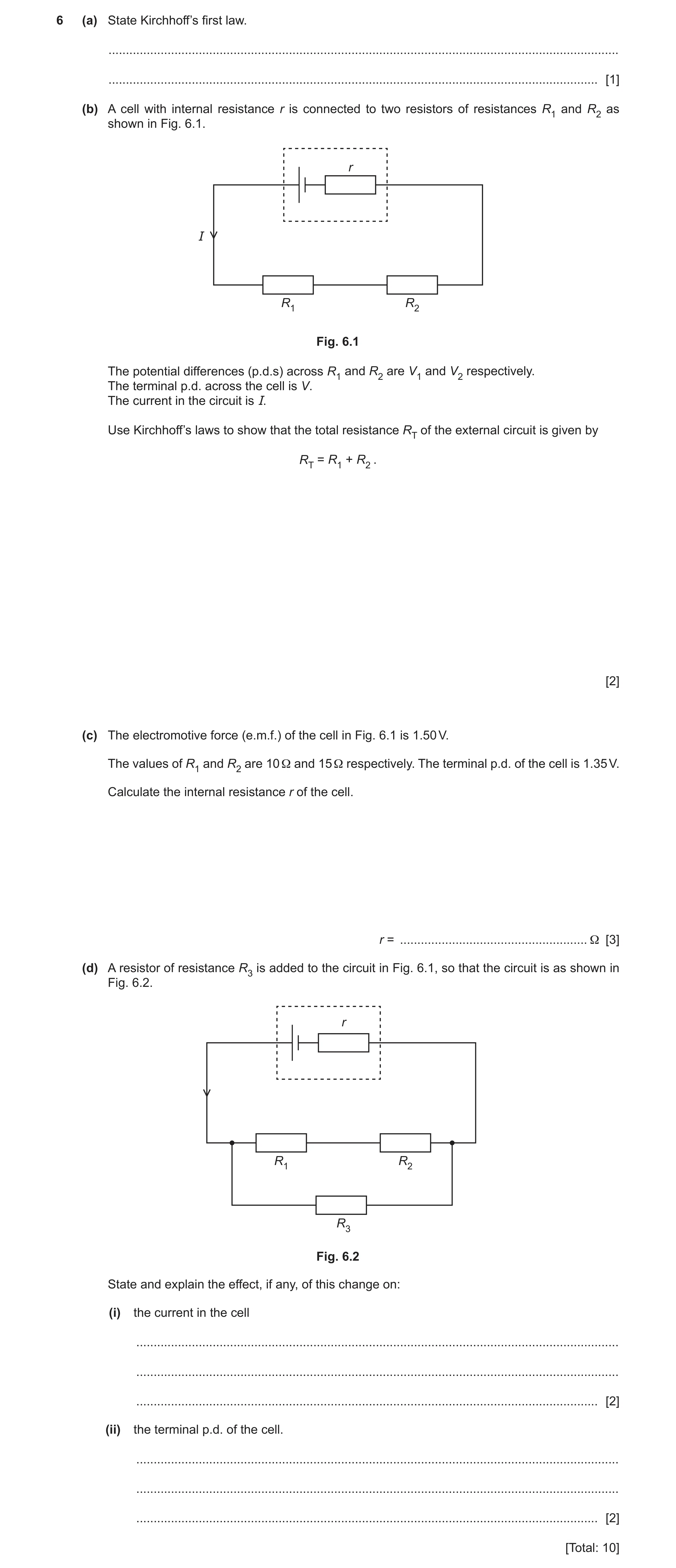 Question 14: (a) State Kirchhoff’s first law. ..........................................................................................................…