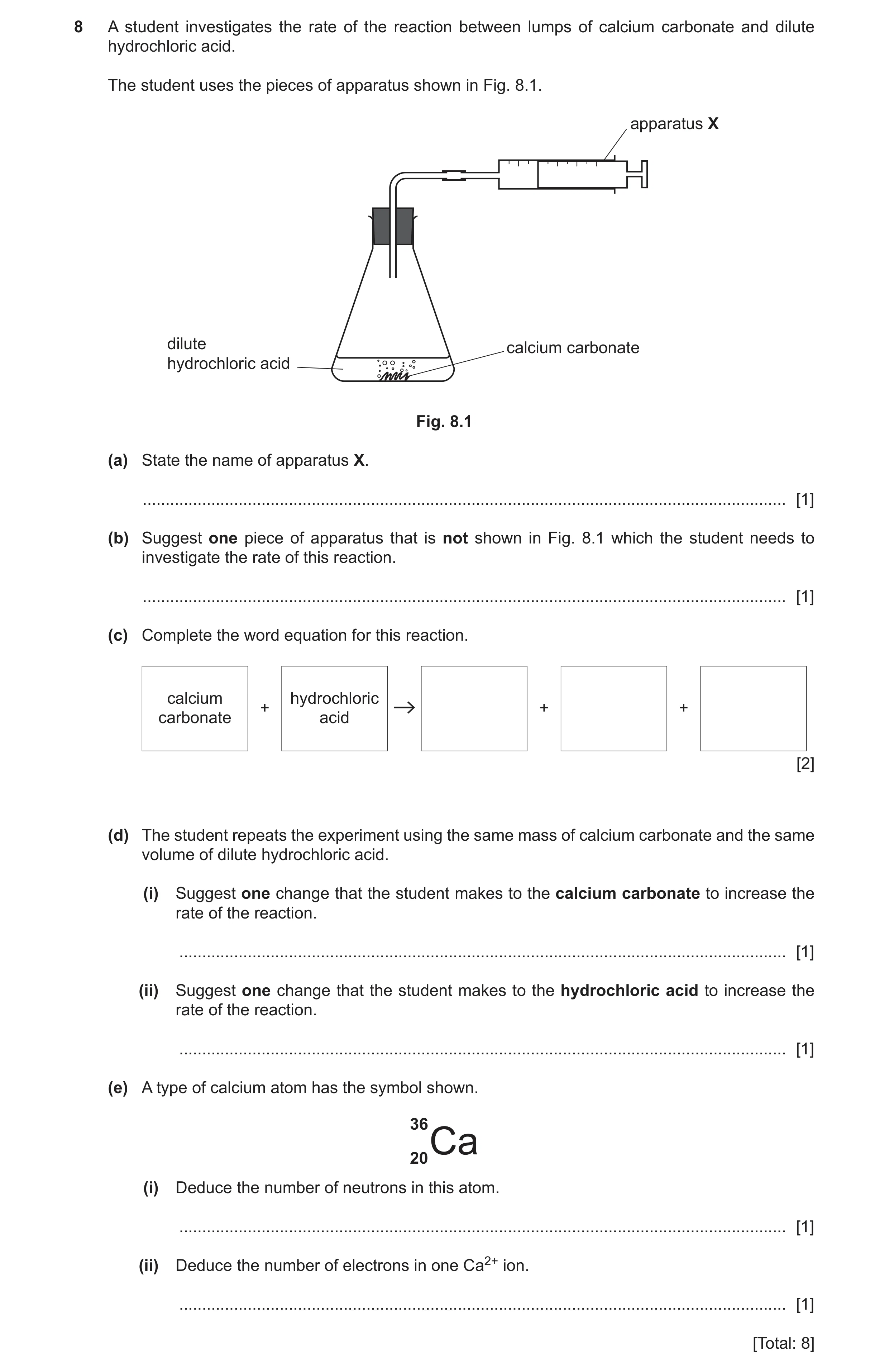Question 11: A student investigates the rate of the reaction between lumps of calcium carbonate and dilute hydrochloric acid. The student uses the piece…