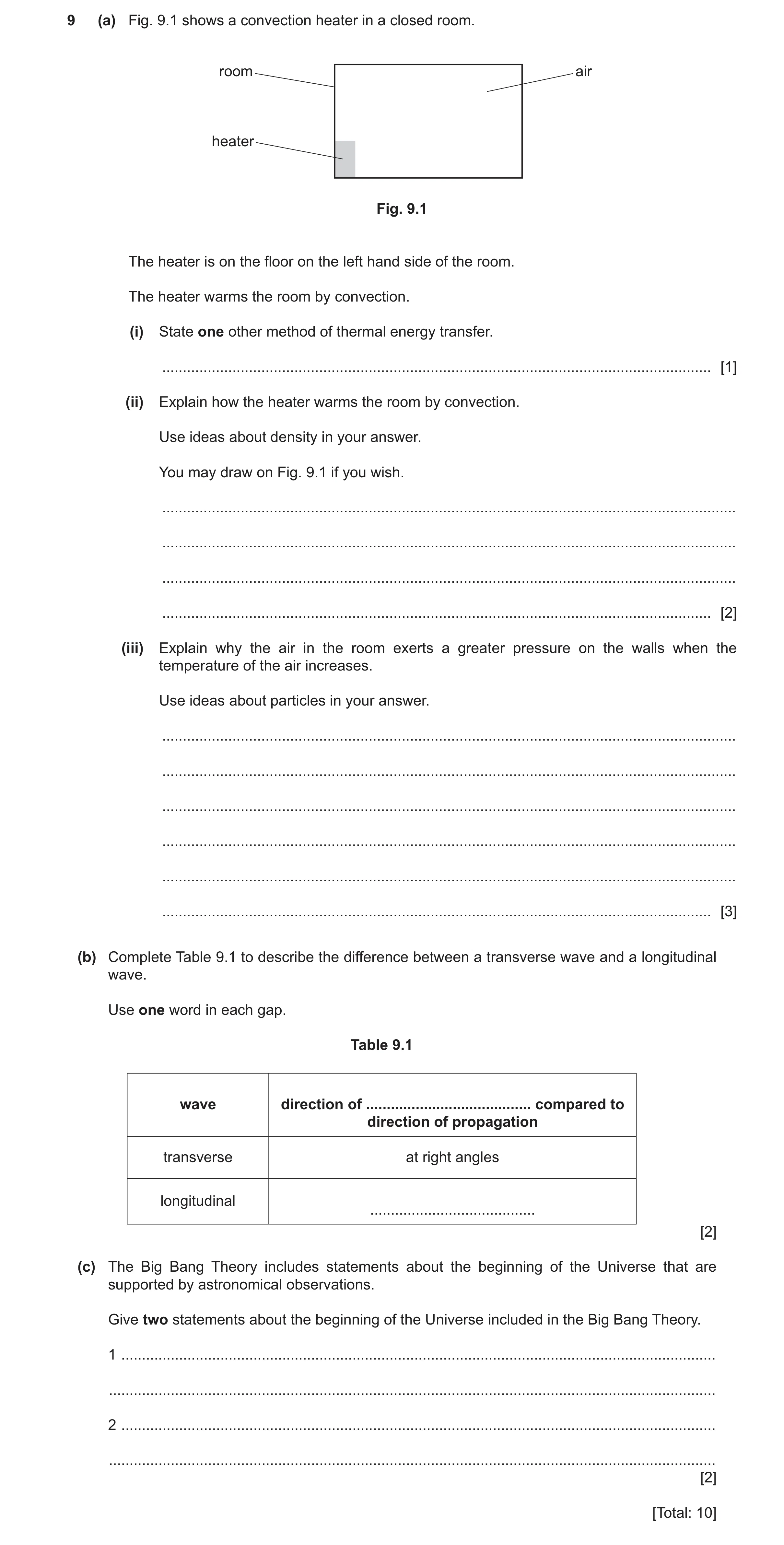 Question 35: (a) Fig. 9.1 shows a convection heater in a closed room. room air heater Fig. 9.1 The heater is on the floor on the left hand side of the r…