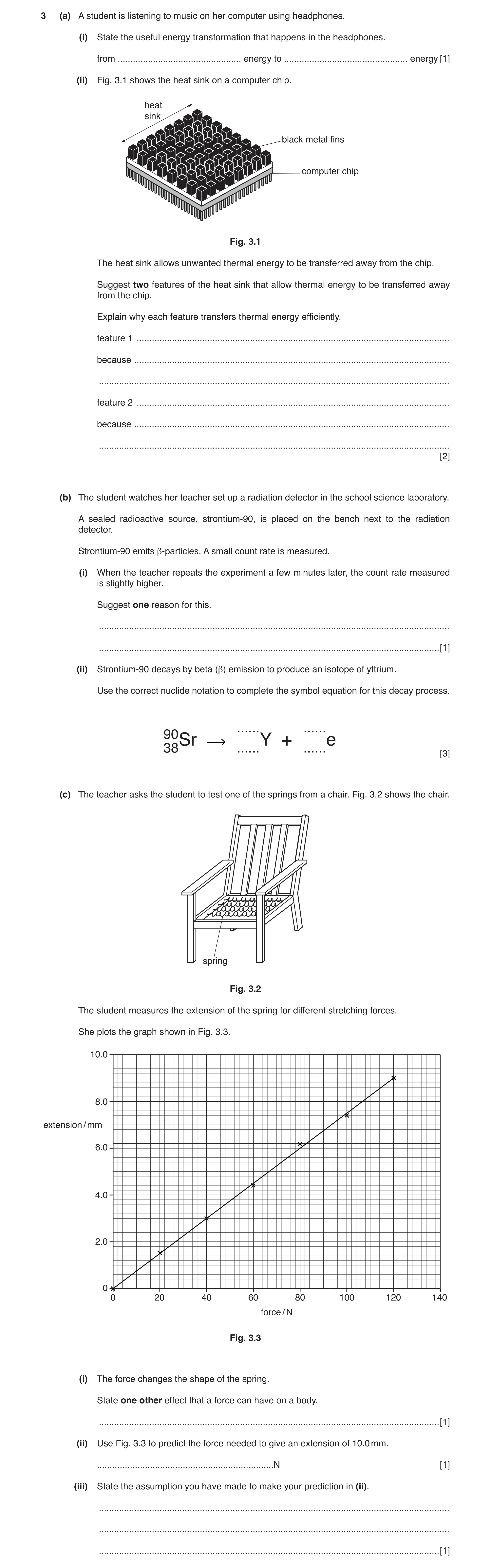 Question 3: (a) A student is listening to music on her computer using headphones. (i) State the useful energy transformation that happens in the headph…